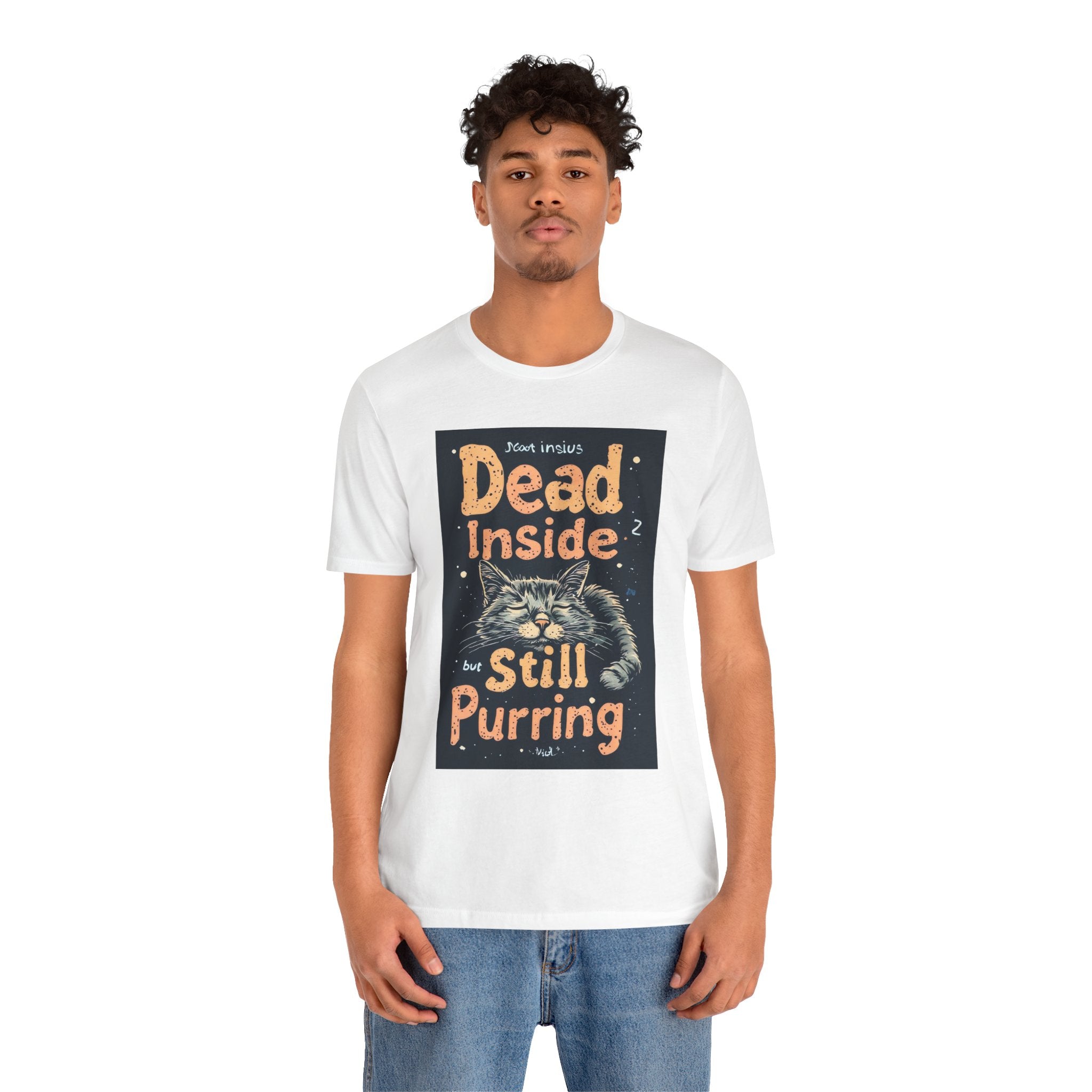 Dead Inside But Still Purring Cat T-Shirt