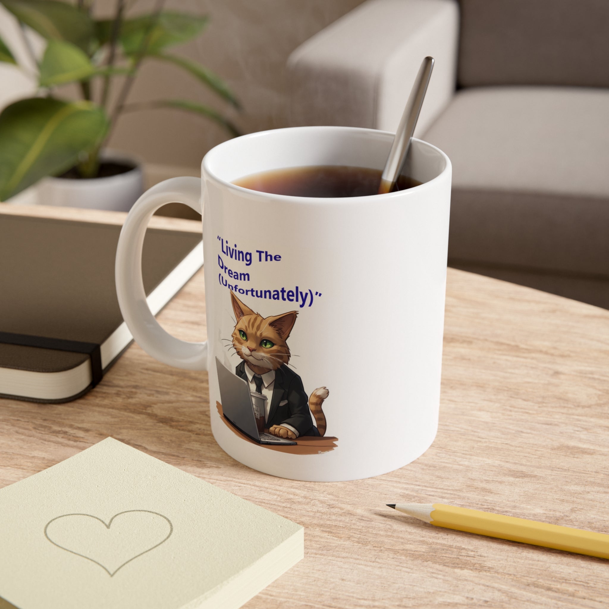 Ceramic Mug - "Living the Dream (Unfortunately)" Cat Office Humor 11oz