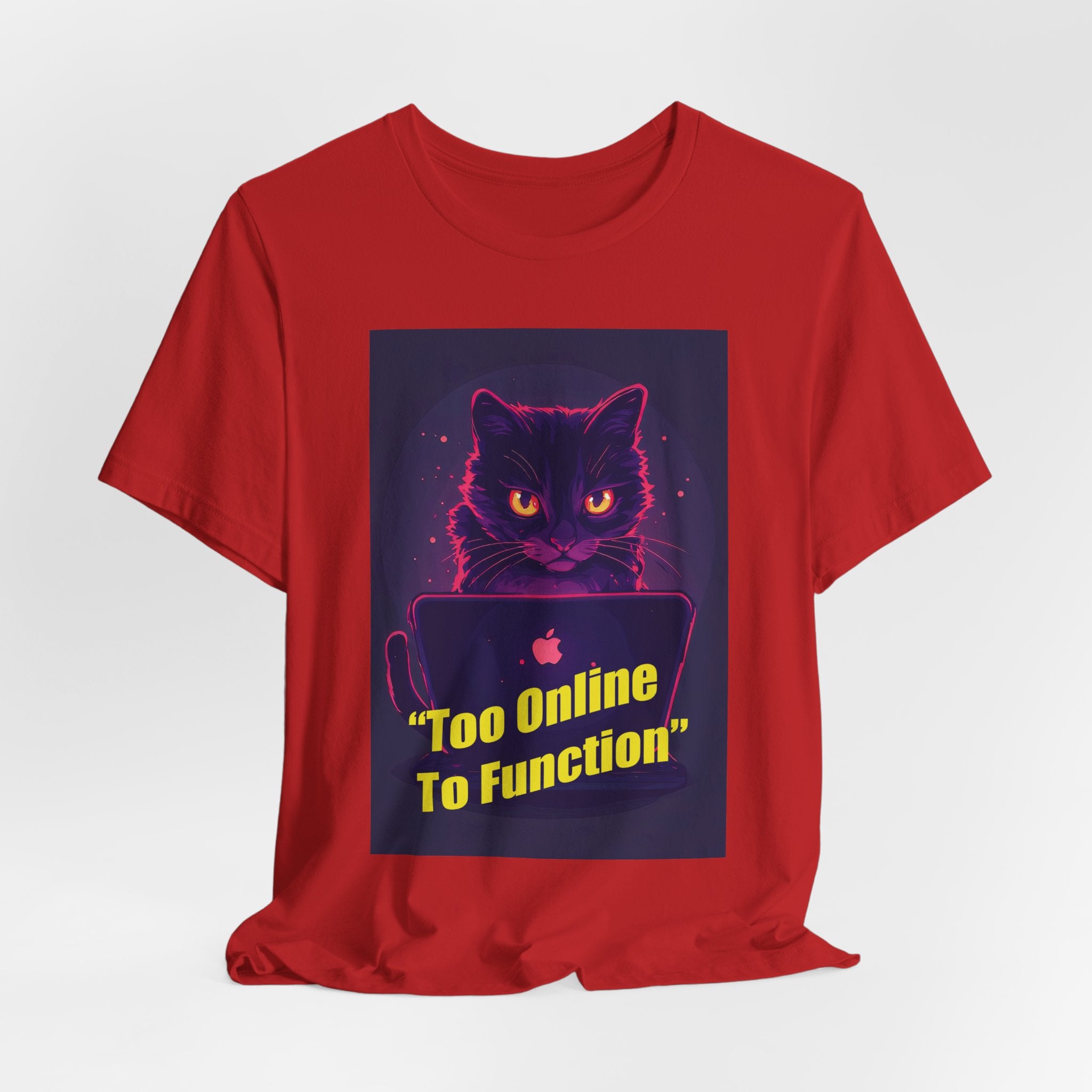 Too Online To Function Cat Tee