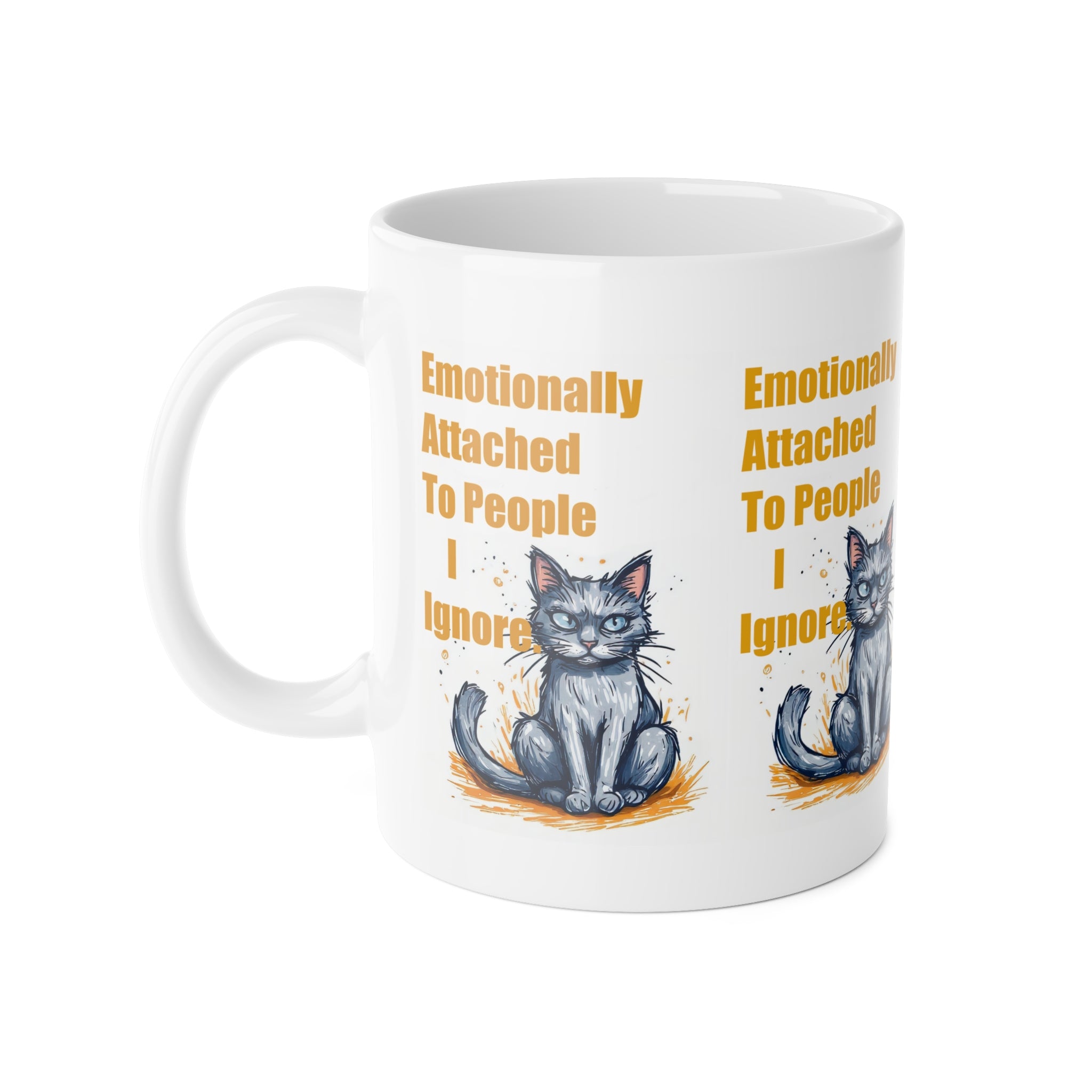 Cat Mug — "Emotionally Attached to People I Ignore" Funny Coffee Cup for Cat Lovers