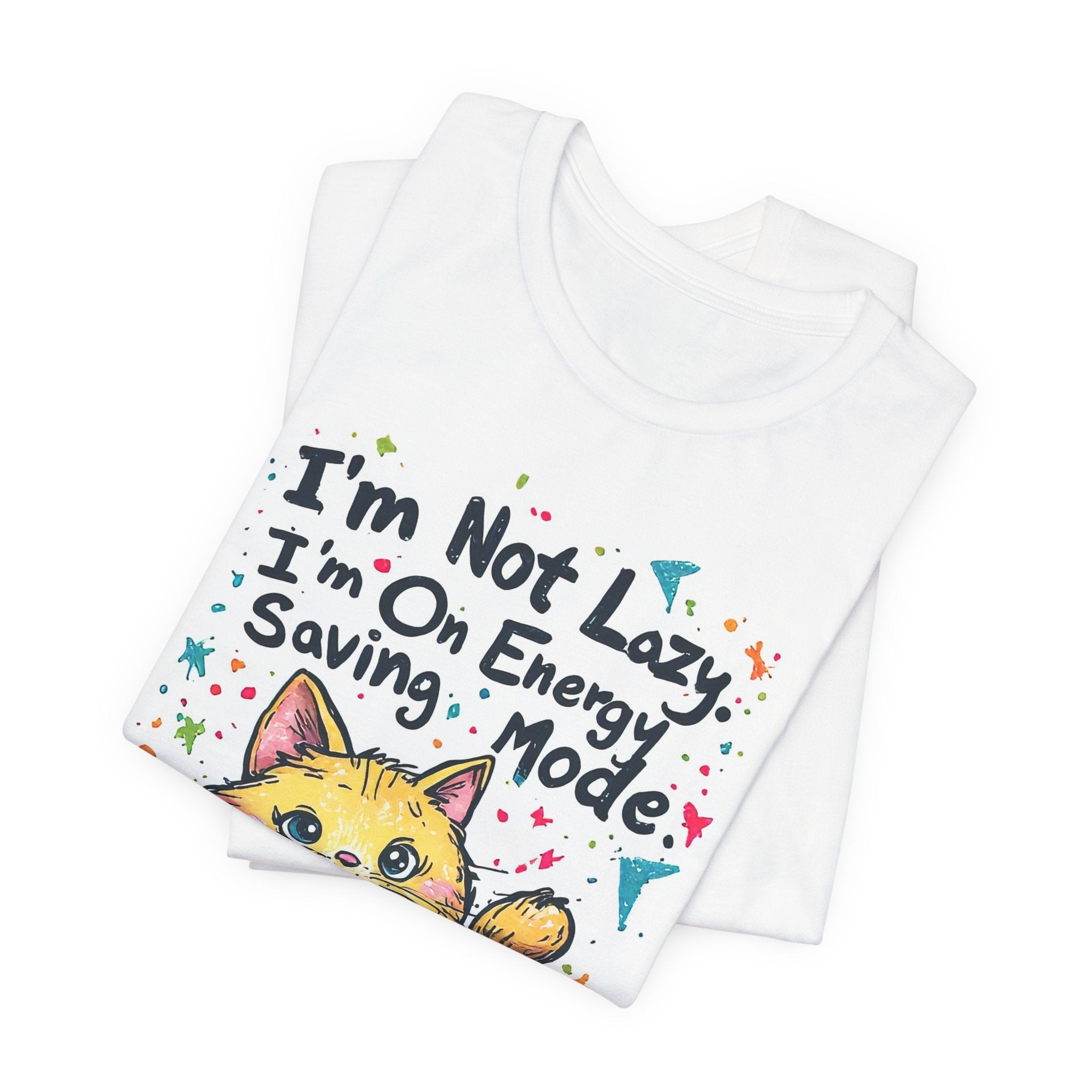 I'm Not Lazy, I'm On Energy Saving Mode Cat T-Shirt