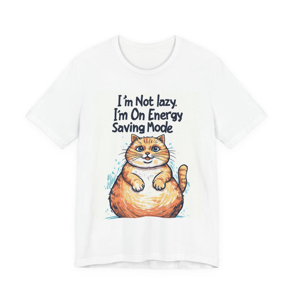 I'm Not Lazy Cat T-Shirt — "I'm On Energy Saving Mode" Funny Cat Tee