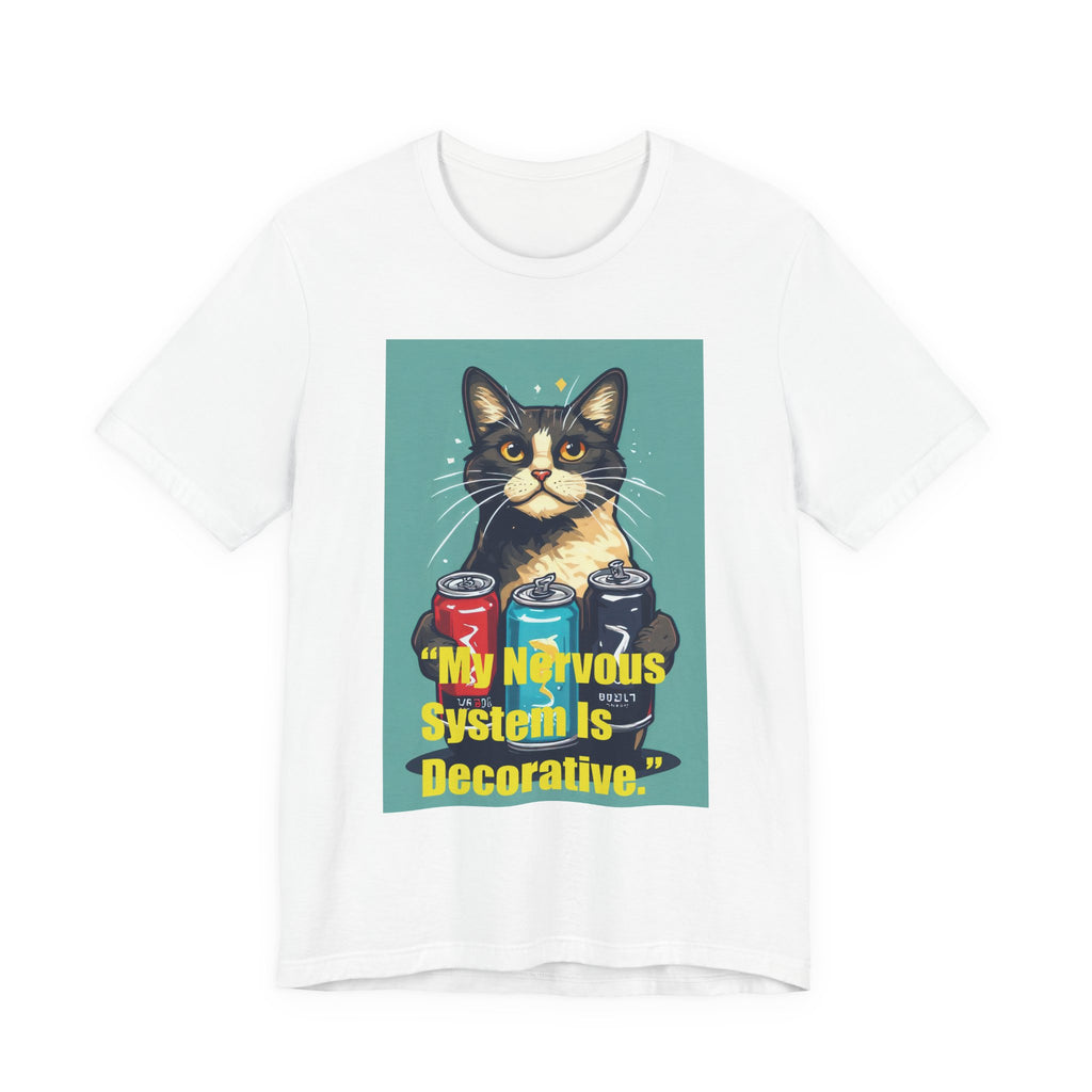 Cat Graphic Tee - "My Nervous System Is Decorative" Cute Retro Cat Shirt
