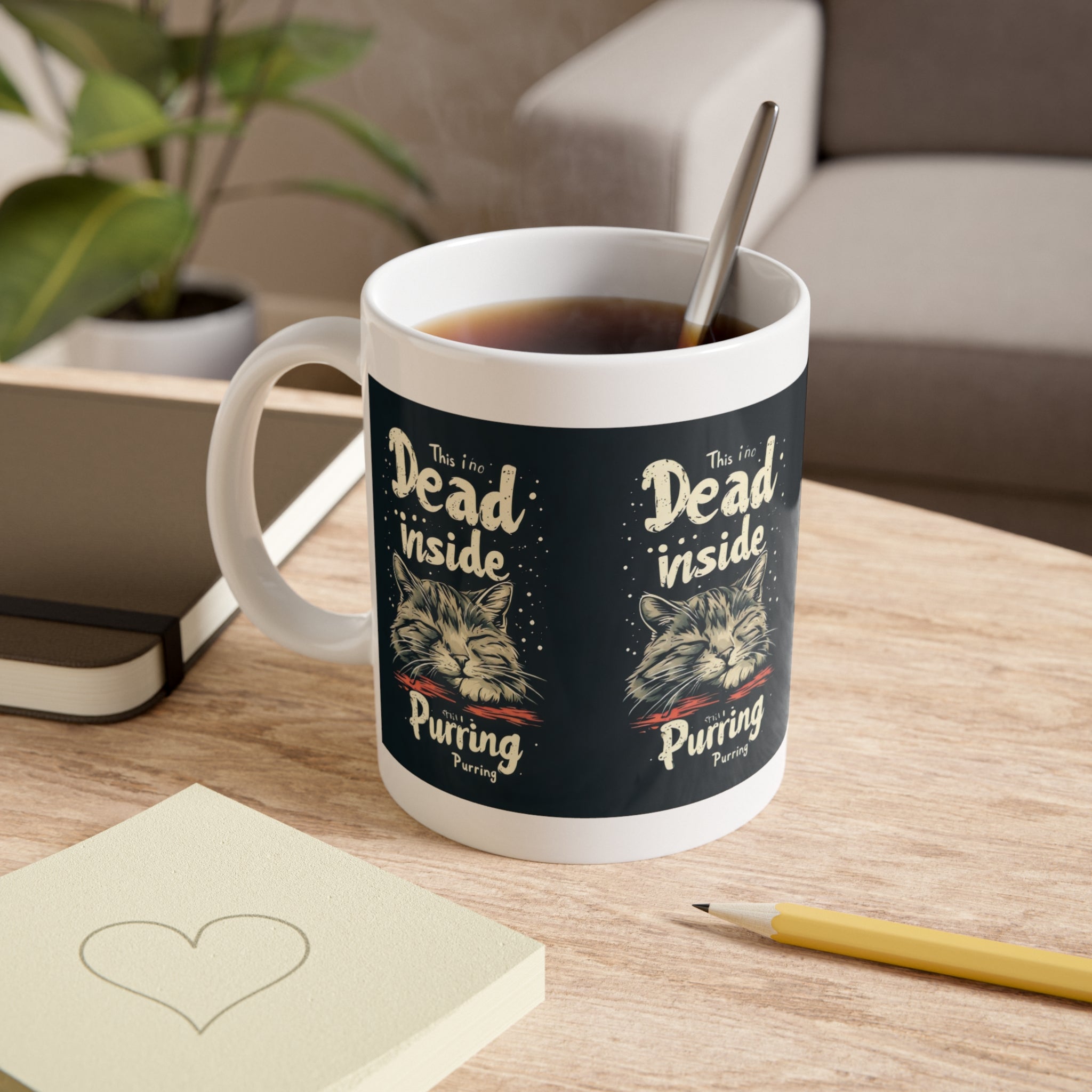 Mug — "This Is Dead Inside, Purring" Cat Coffee Mug (11oz)