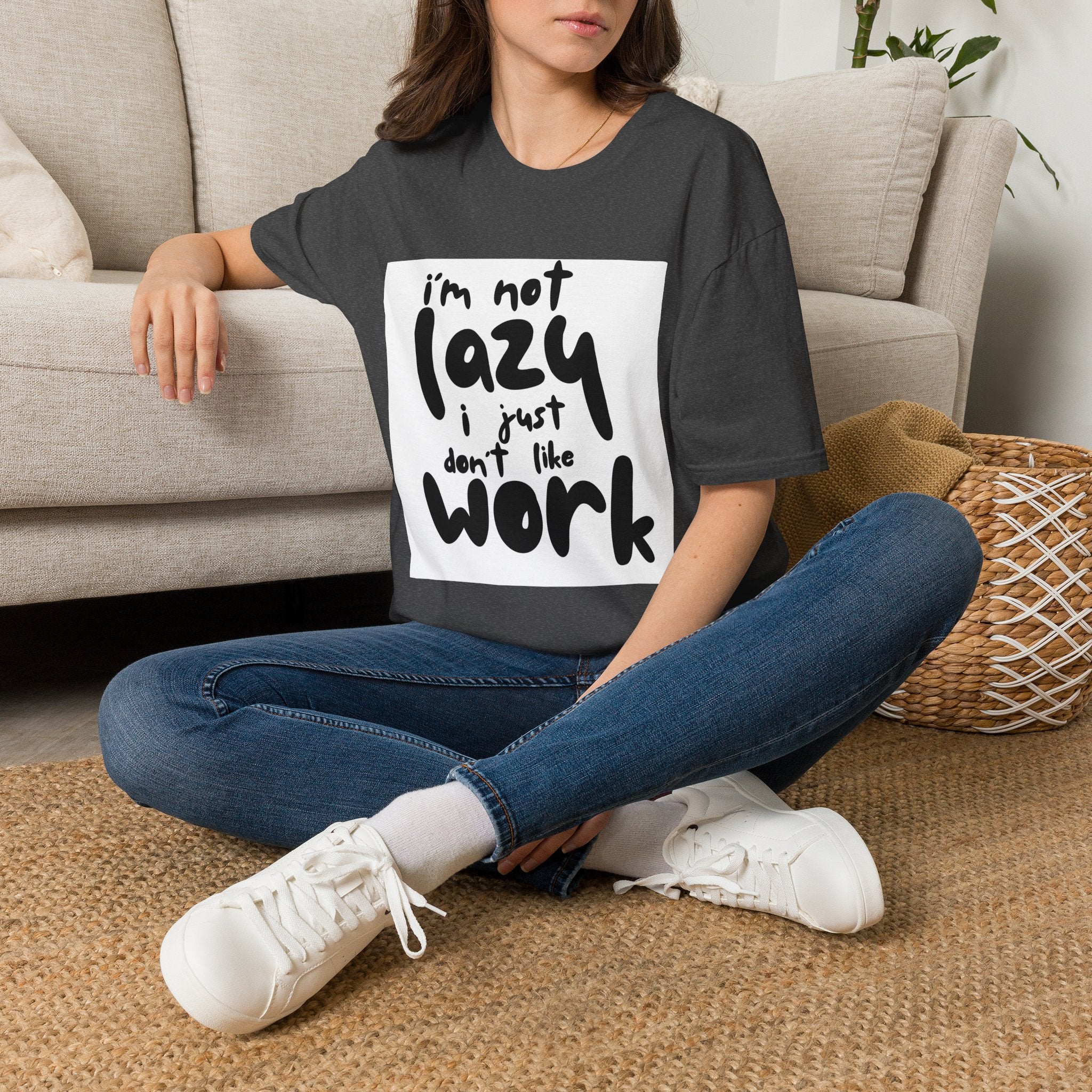Funny "I'm Not Lazy I Just Don't Like Work" T-Shirt