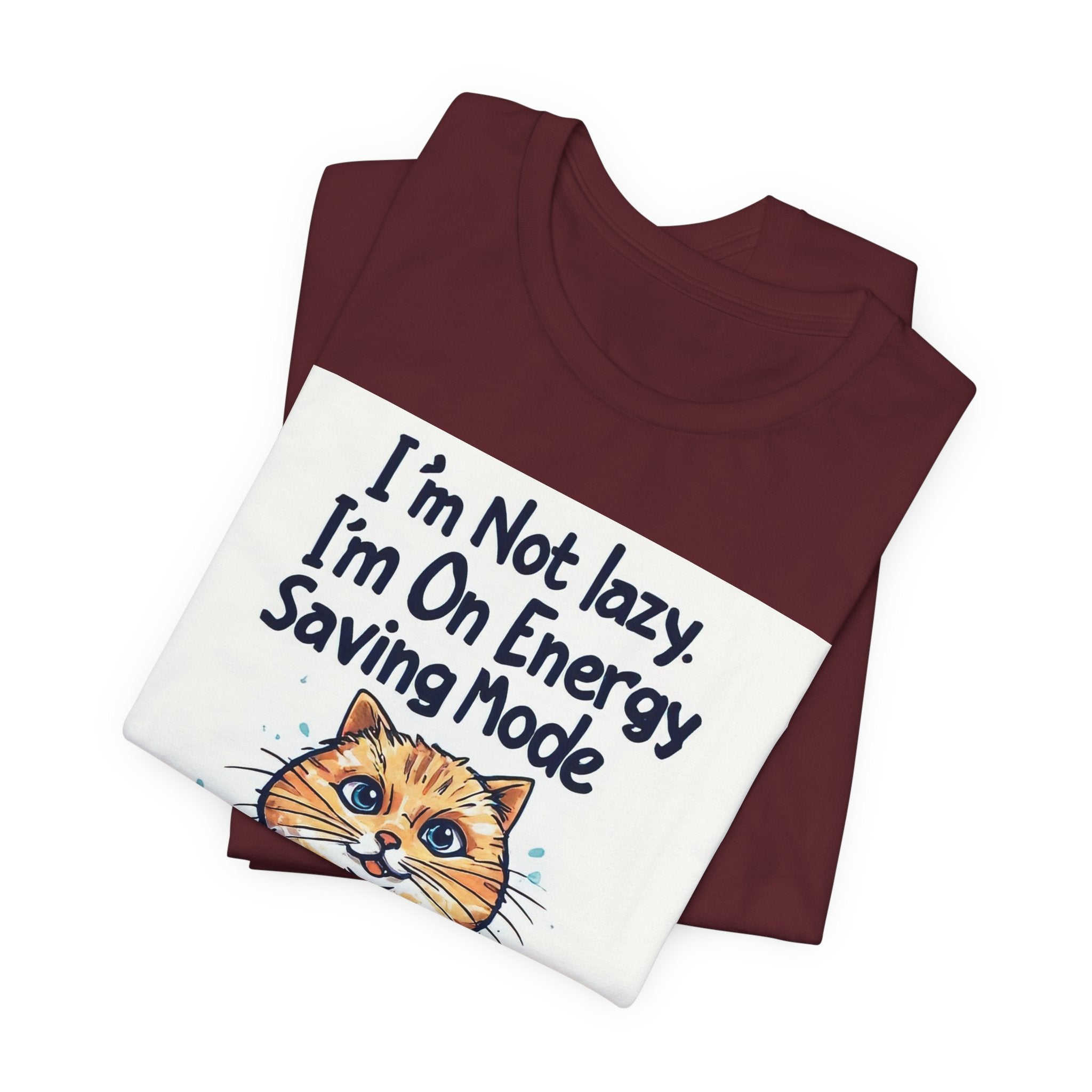 I'm Not Lazy Cat T-Shirt — "I'm On Energy Saving Mode" Funny Cat Tee