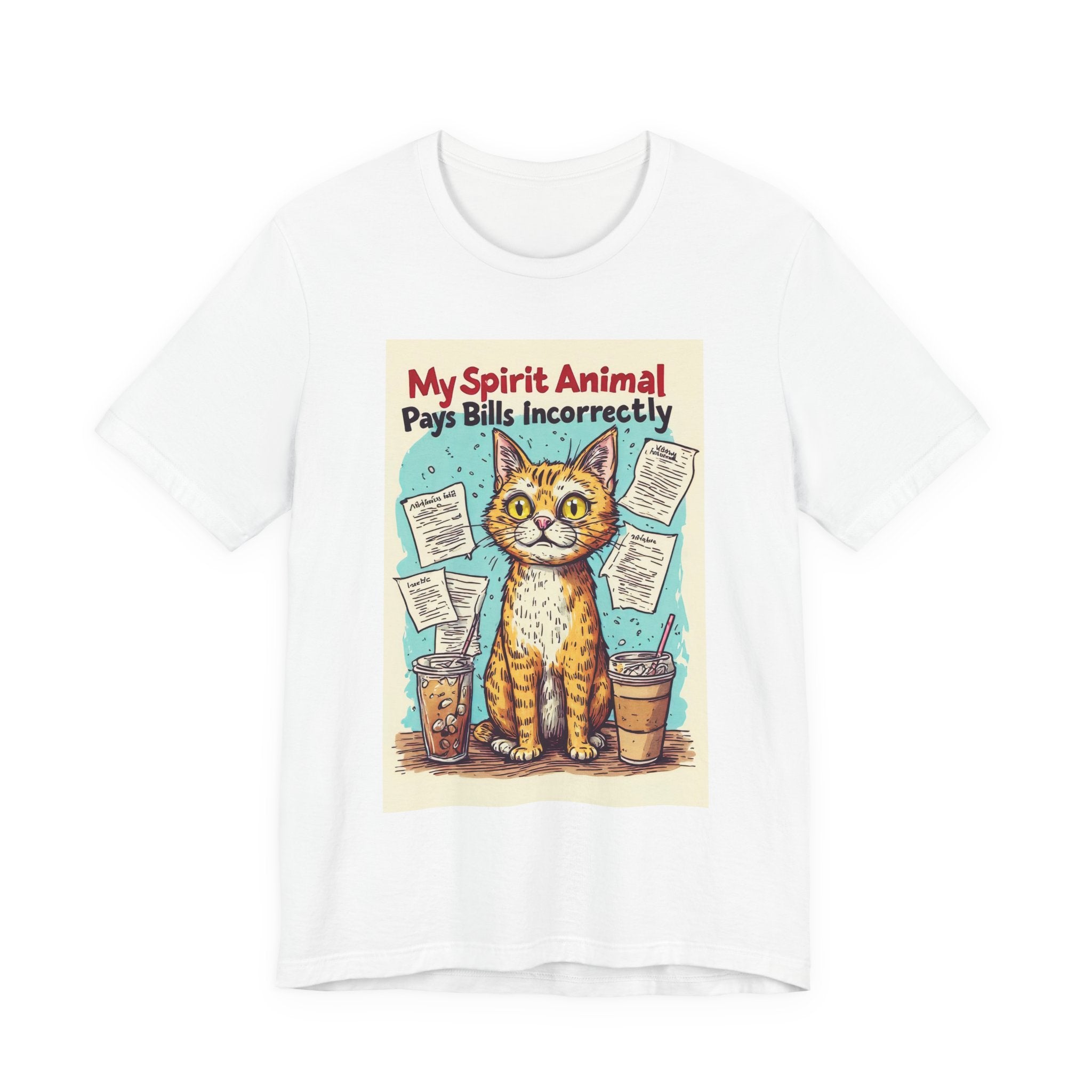 Cat T-Shirt — "My Spirit Animal Pays Bills Incorrectly" Funny Cat Graphic Tee