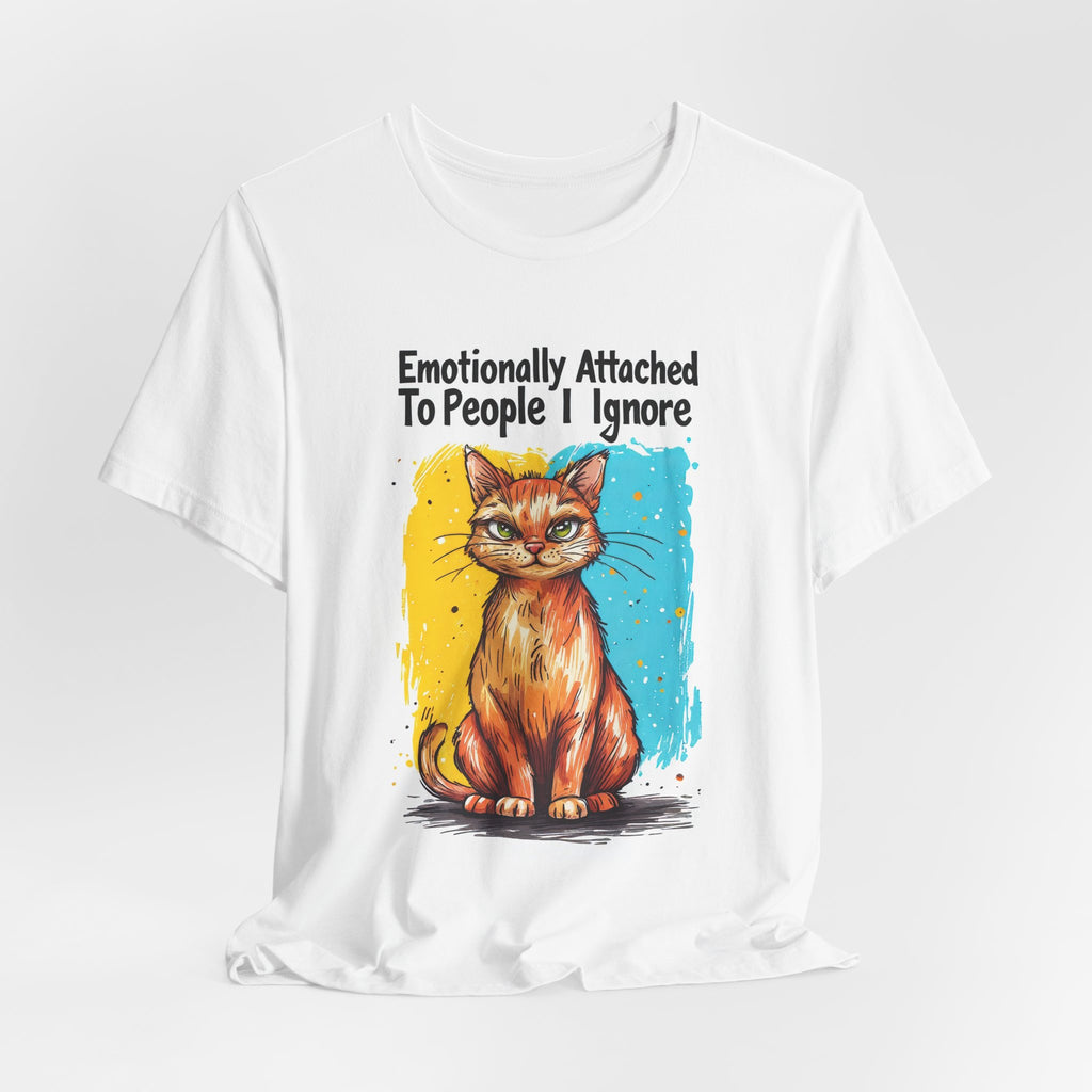 Emotionally Attached To People I Ignore Cat T-Shirt