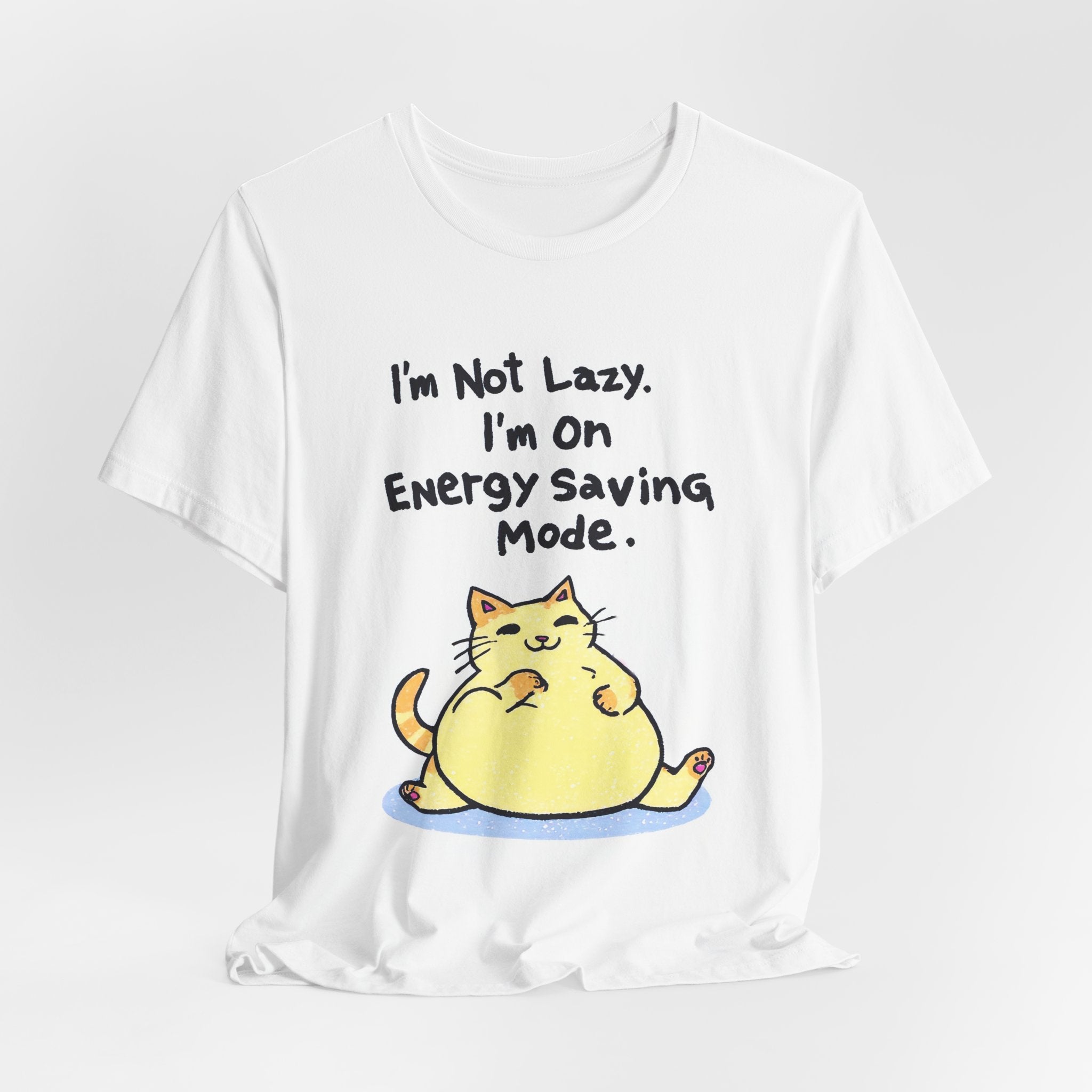 I'm Not Lazy Cat Tee — "I'm On Energy Saving Mode" Cute Cat Graphic T-Shirt