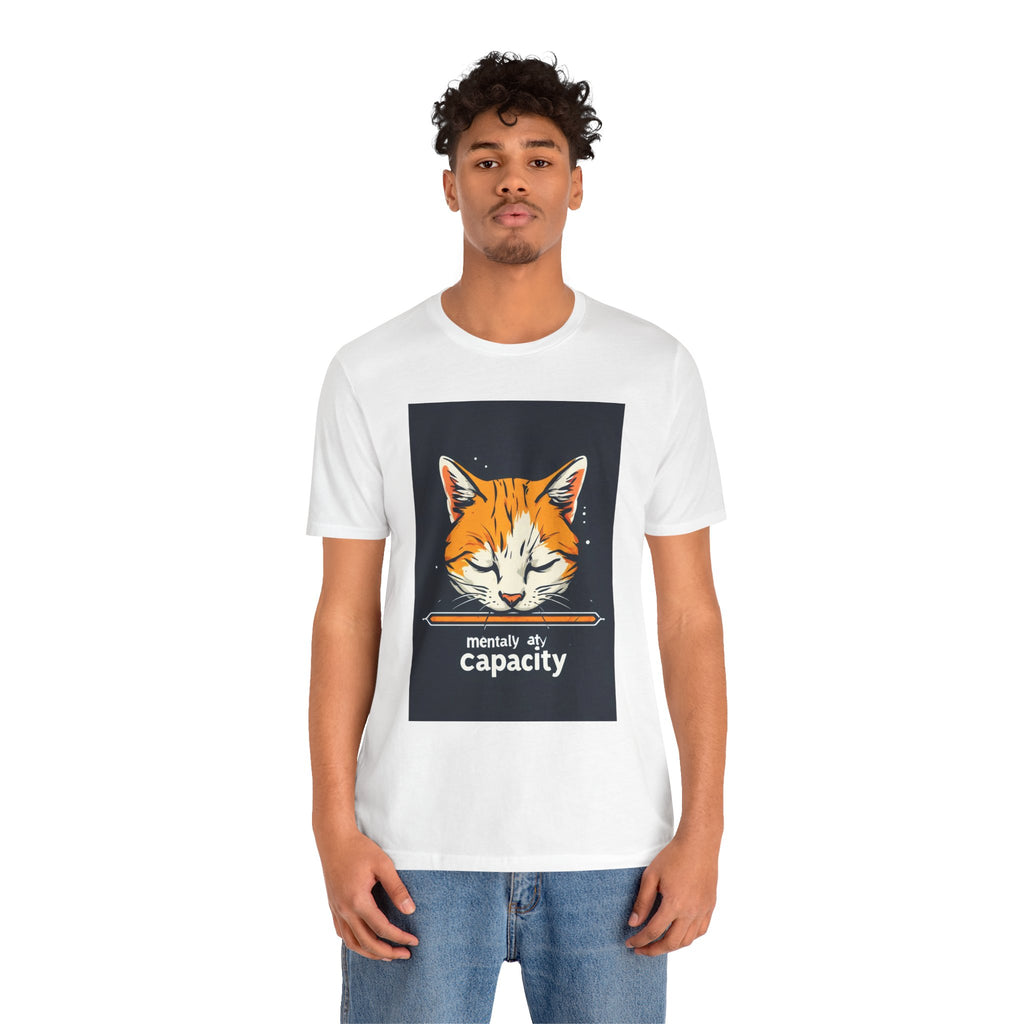 Cat Nap T‑Shirt — “mentally at capacity” Graphic Tee
