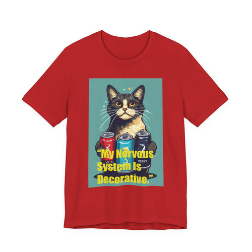 Cat Graphic Tee - "My Nervous System Is Decorative" Cute Retro Cat Shirt