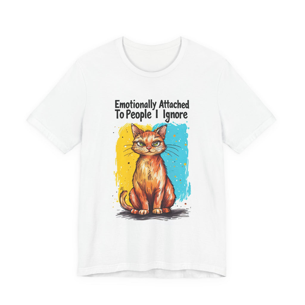 Emotionally Attached To People I Ignore Cat T-Shirt
