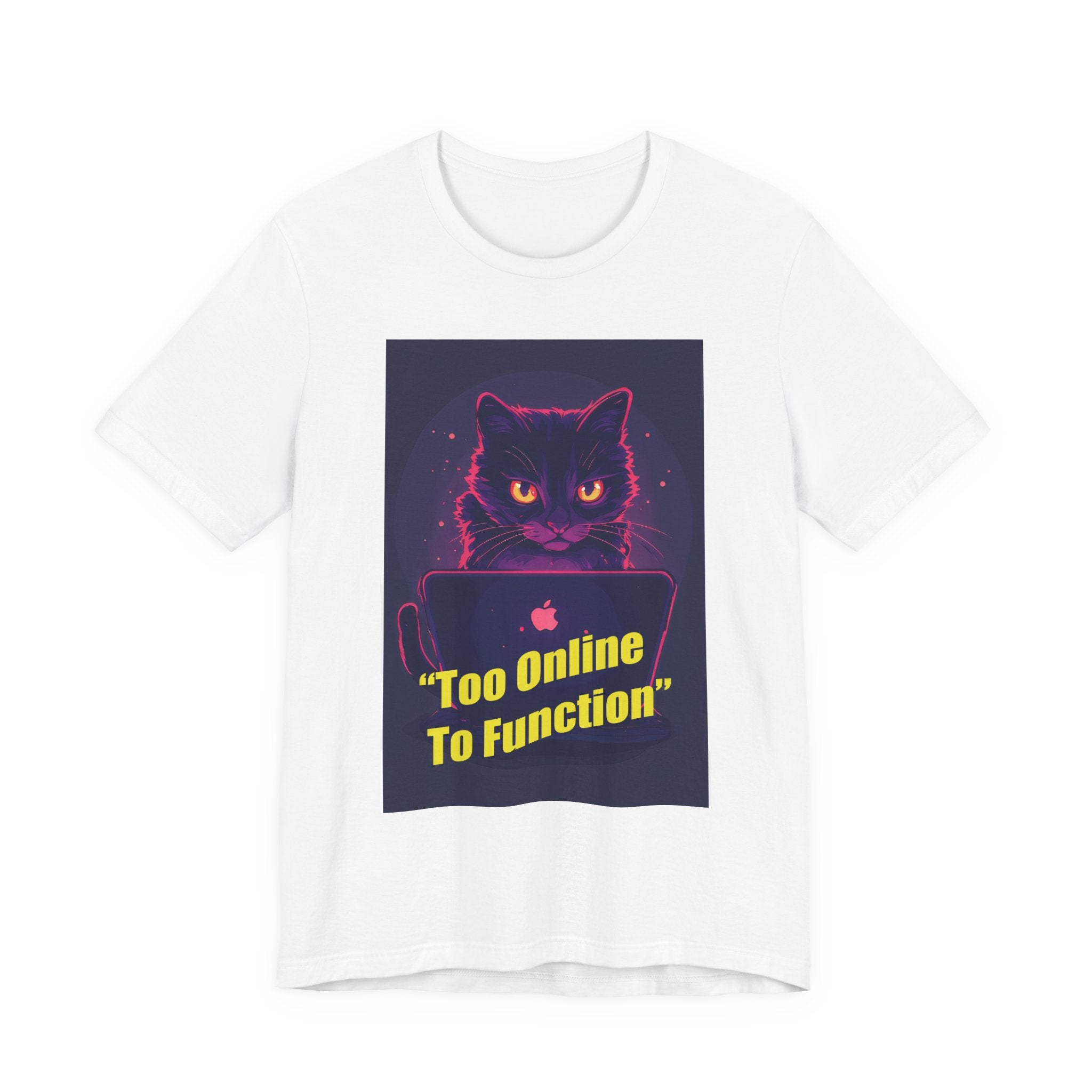 Too Online To Function Cat Tee