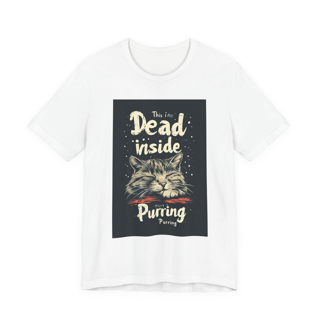 Dead Inside Purring Cat T-Shirt