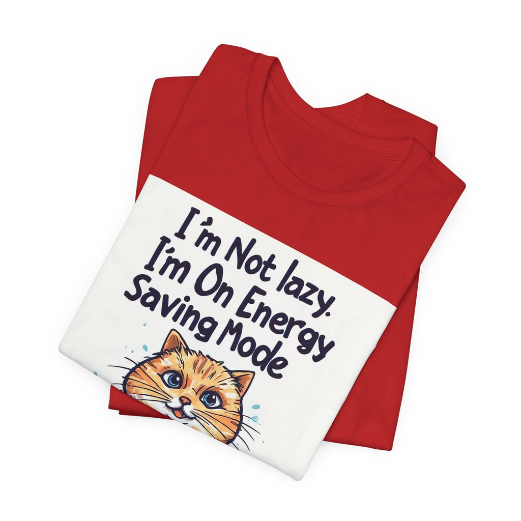 I'm Not Lazy Cat T-Shirt — "I'm On Energy Saving Mode" Funny Cat Tee