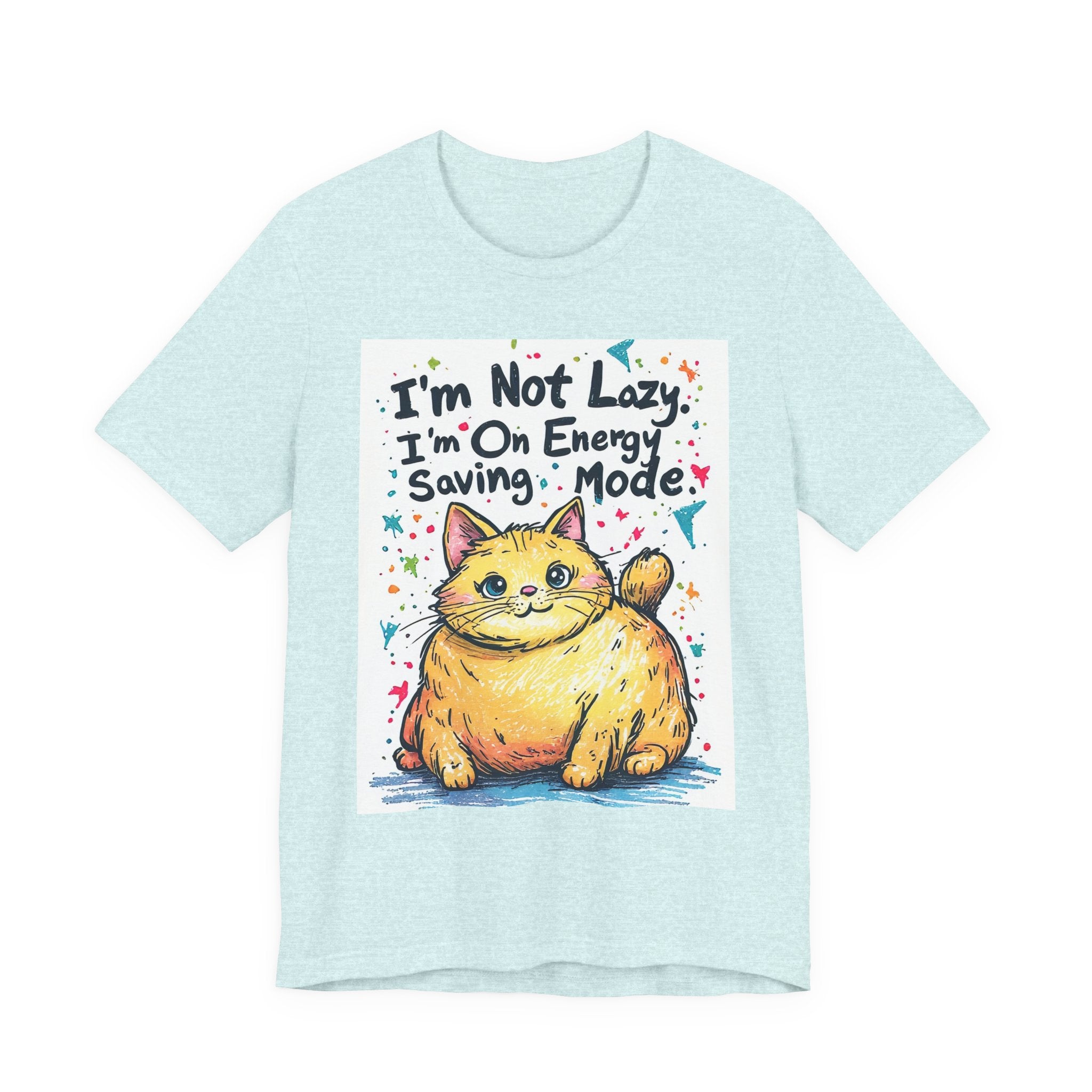 I'm Not Lazy, I'm On Energy Saving Mode Cat T-Shirt