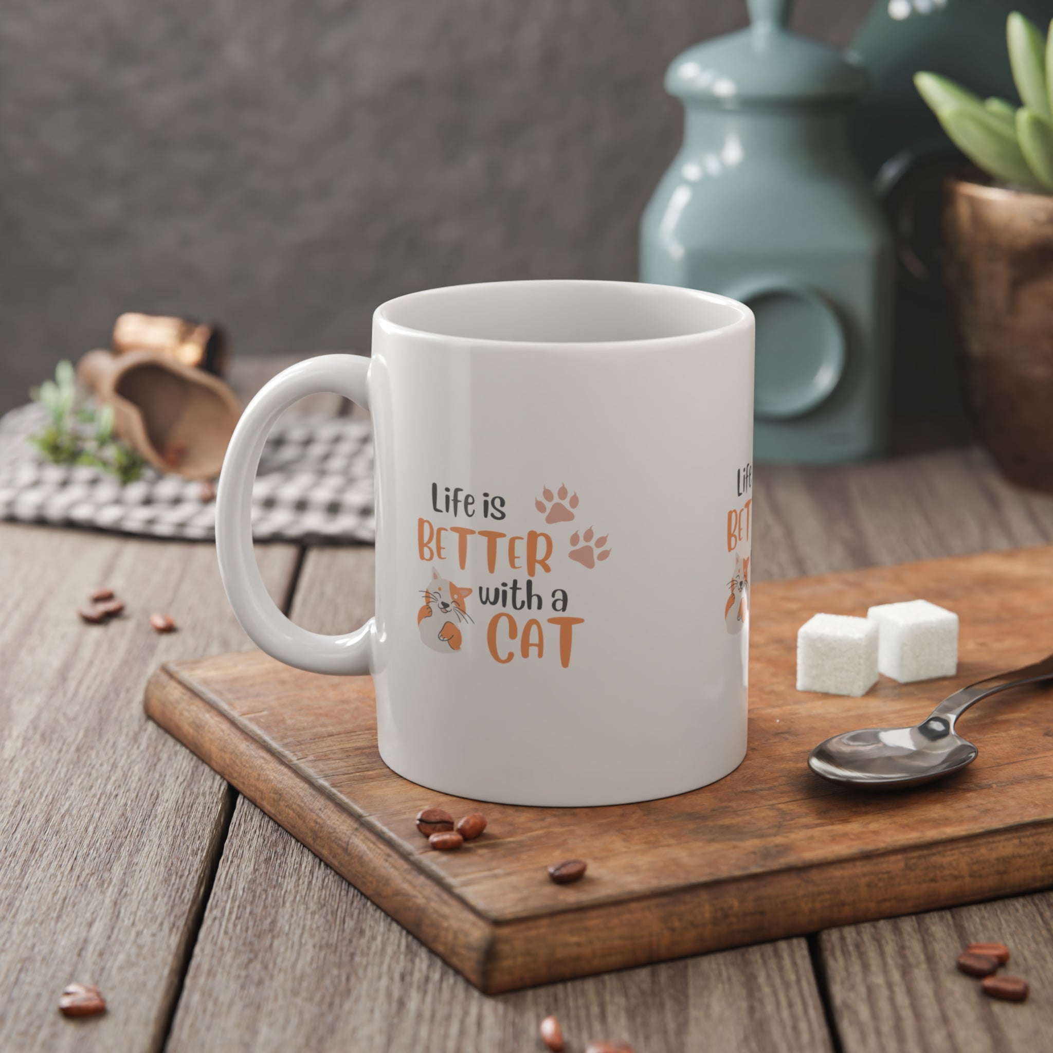 Cat Lover Mug — “Life Is Better With a Cat” 11oz Ceramic Coffee Cup