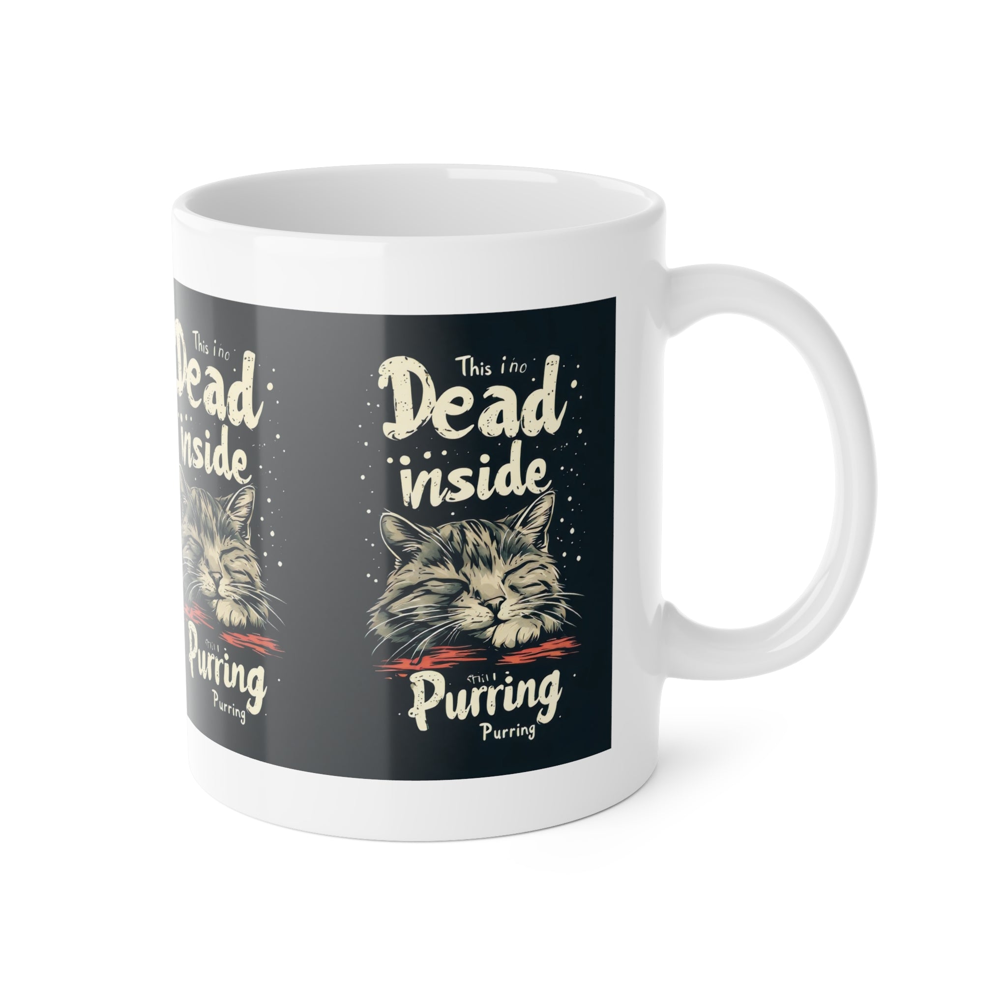 Mug — "This Is Dead Inside, Purring" Cat Coffee Mug (11oz)