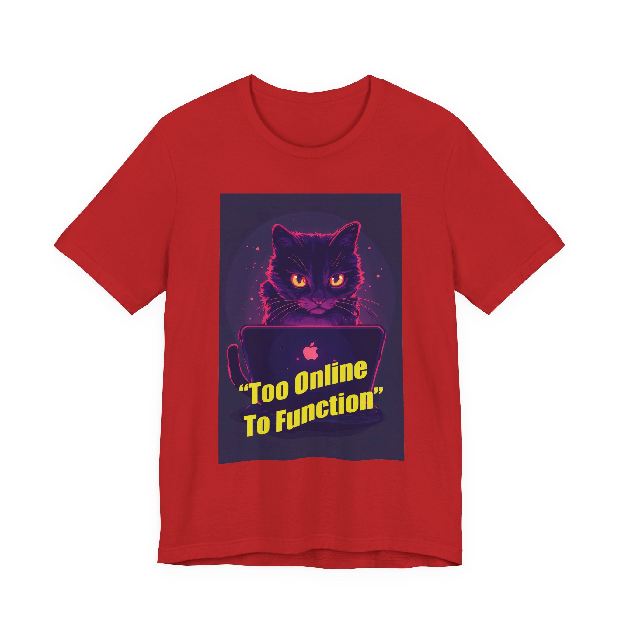 Too Online To Function Cat Tee