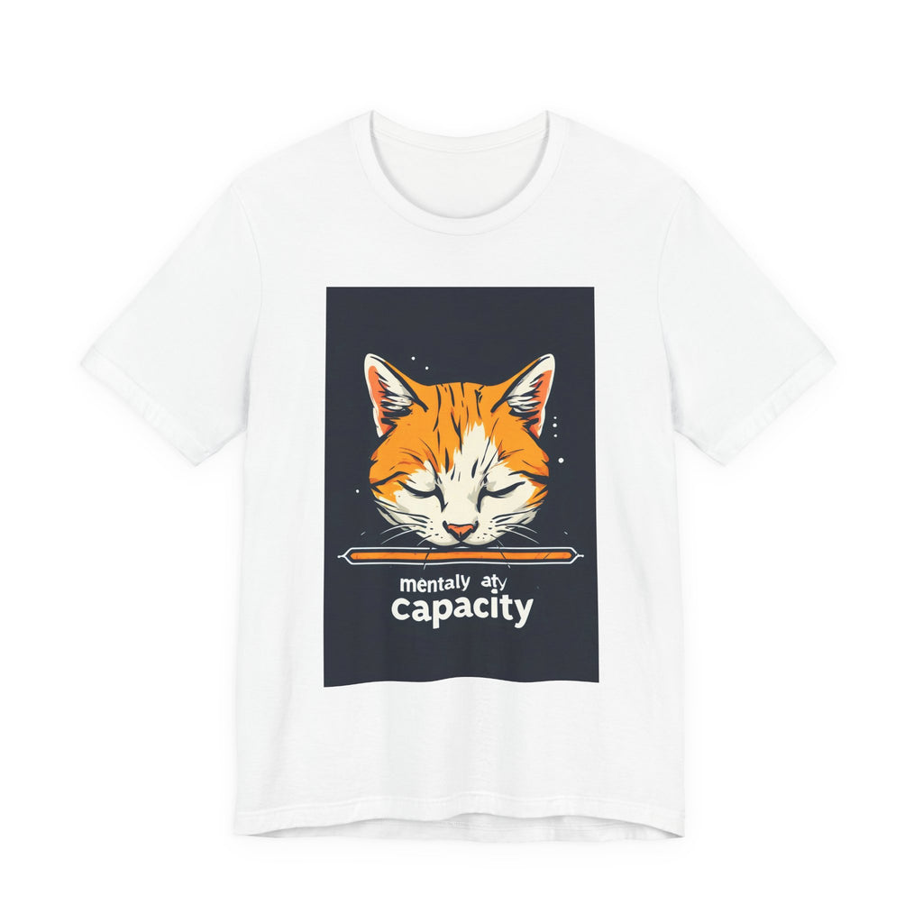 Cat Nap T‑Shirt — “mentally at capacity” Graphic Tee