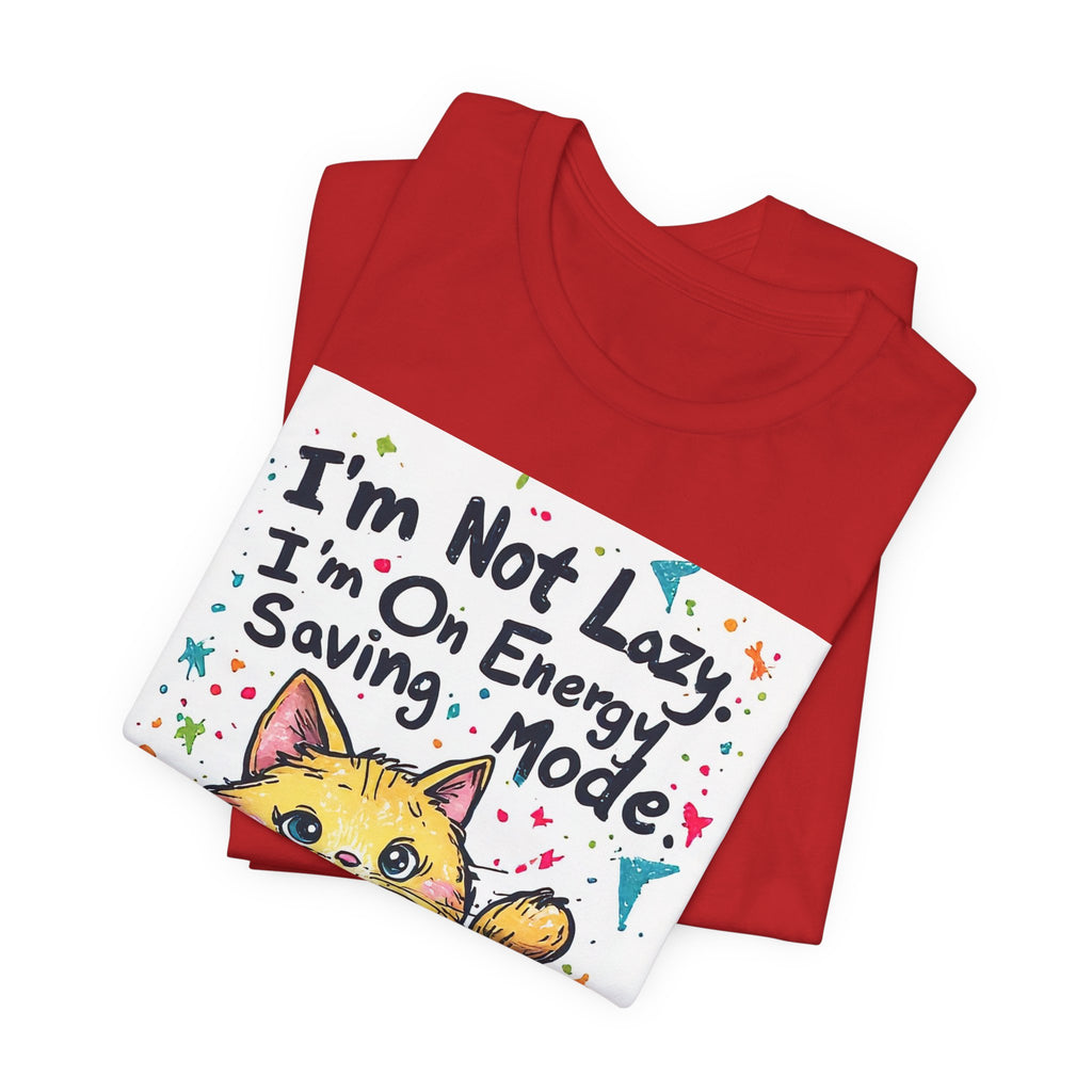 I'm Not Lazy, I'm On Energy Saving Mode Cat T-Shirt