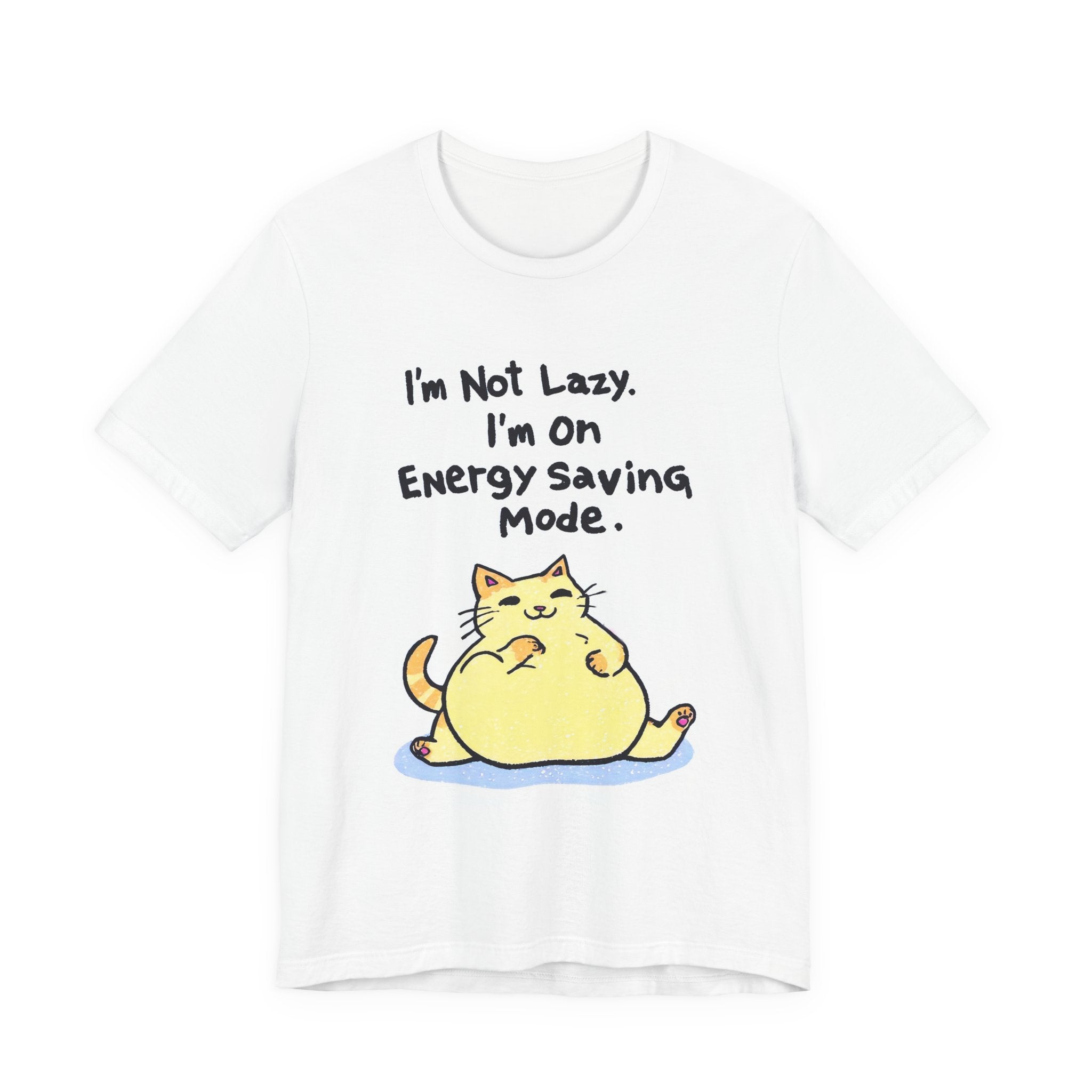 I'm Not Lazy Cat Tee — "I'm On Energy Saving Mode" Cute Cat Graphic T-Shirt