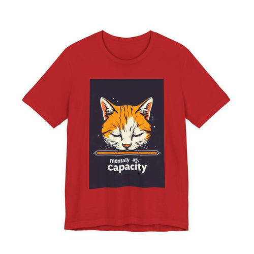 Cat Nap T‑Shirt — “mentally at capacity” Graphic Tee