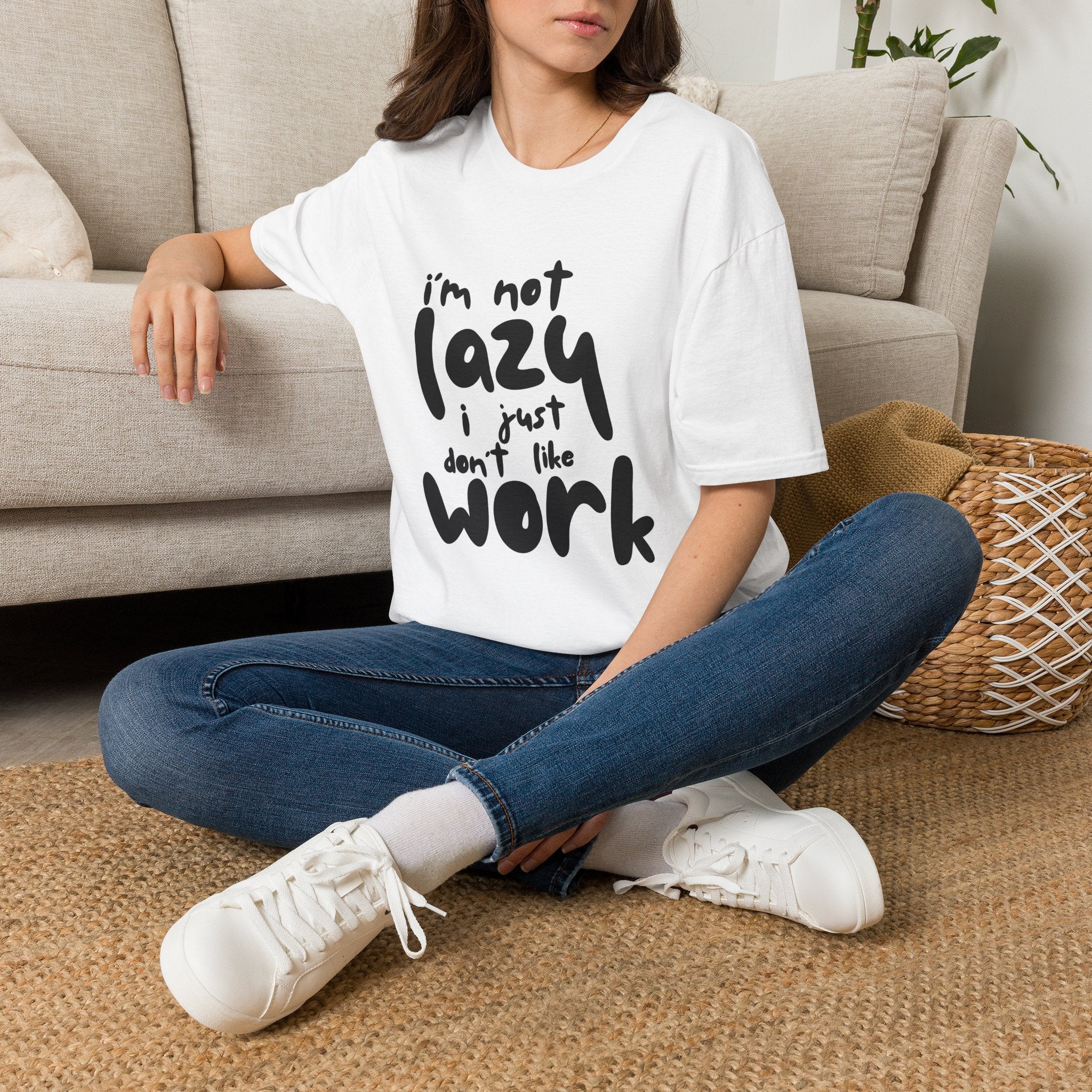 Funny "I'm Not Lazy I Just Don't Like Work" T-Shirt