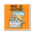 Raised by the Internet Cat Magnet — Retro Window Pop Culture Fridge Sticker
