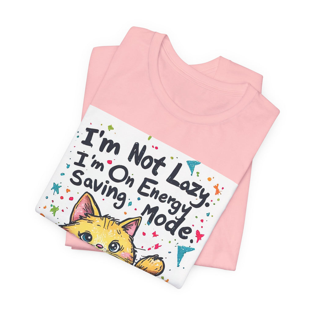 I'm Not Lazy, I'm On Energy Saving Mode Cat T-Shirt