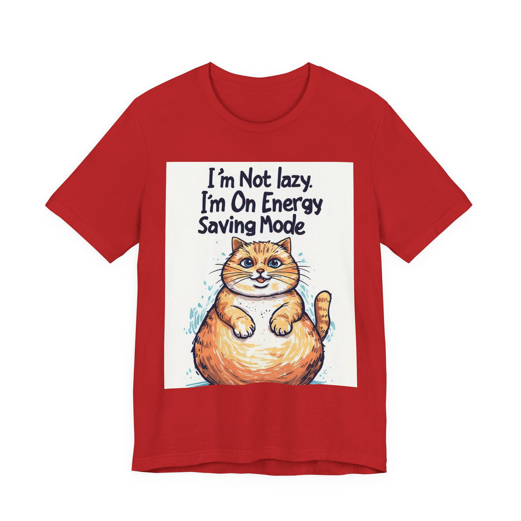 I'm Not Lazy Cat T-Shirt — "I'm On Energy Saving Mode" Funny Cat Tee