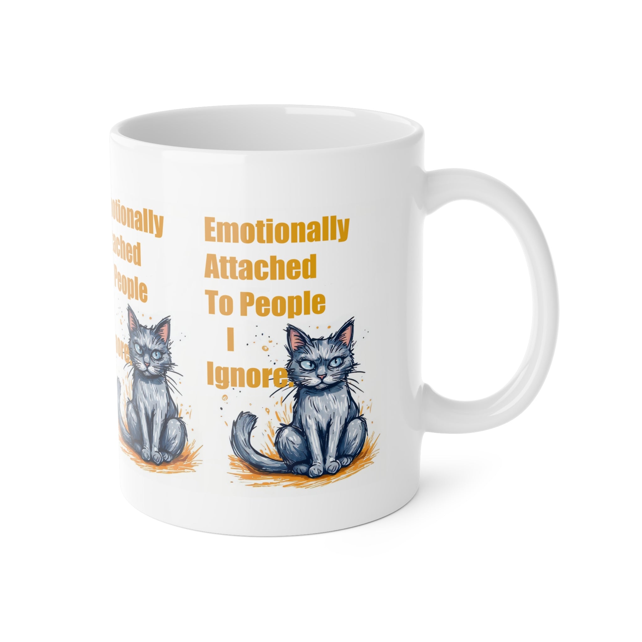 Cat Mug — "Emotionally Attached to People I Ignore" Funny Coffee Cup for Cat Lovers