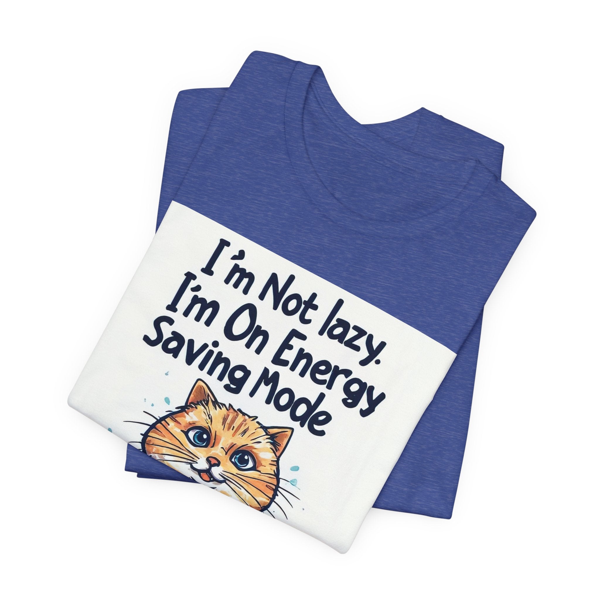 I'm Not Lazy Cat T-Shirt — "I'm On Energy Saving Mode" Funny Cat Tee