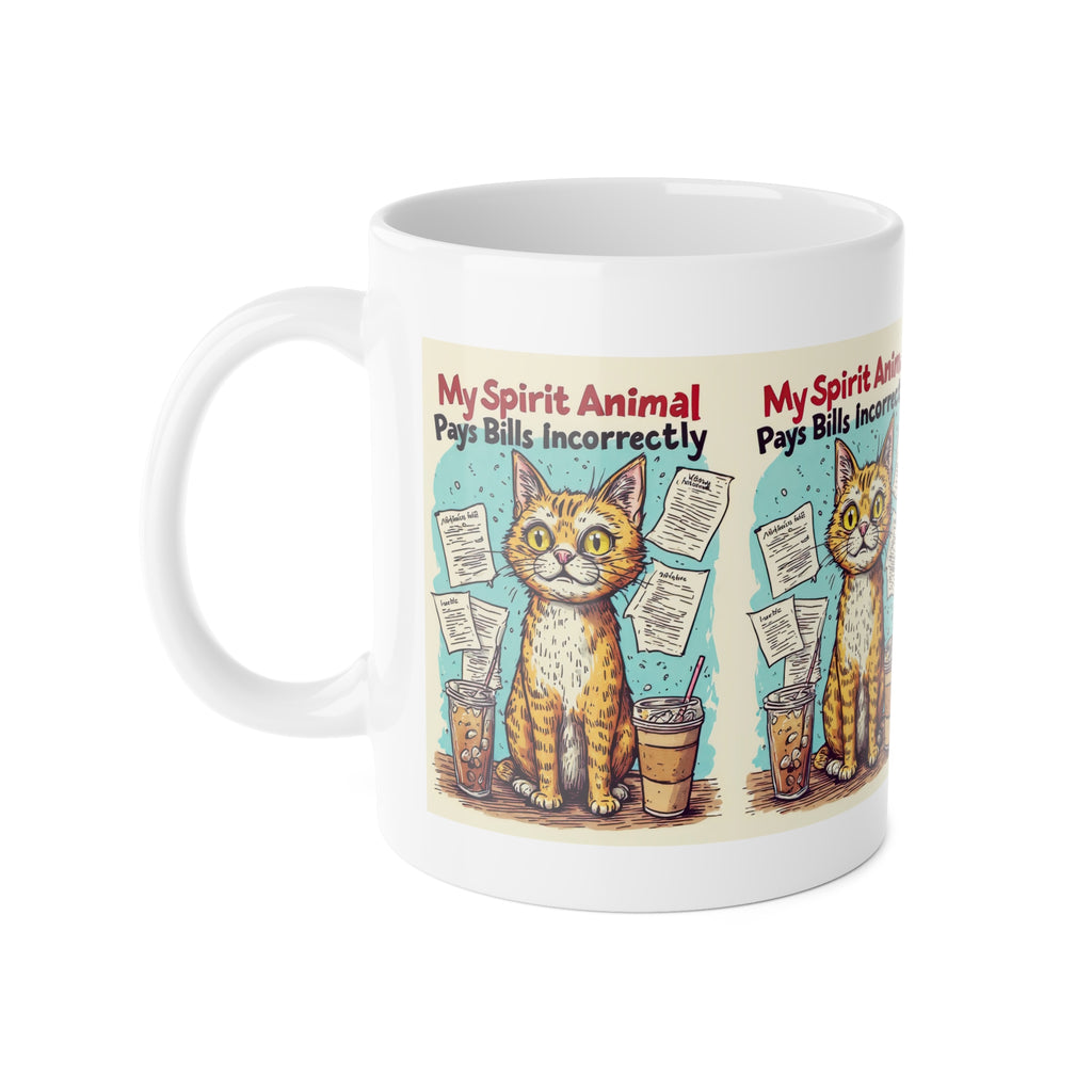 Cat Mug — “My Spirit Animal Pays Bills Incorrectly” Funny Ceramic Coffee Cup