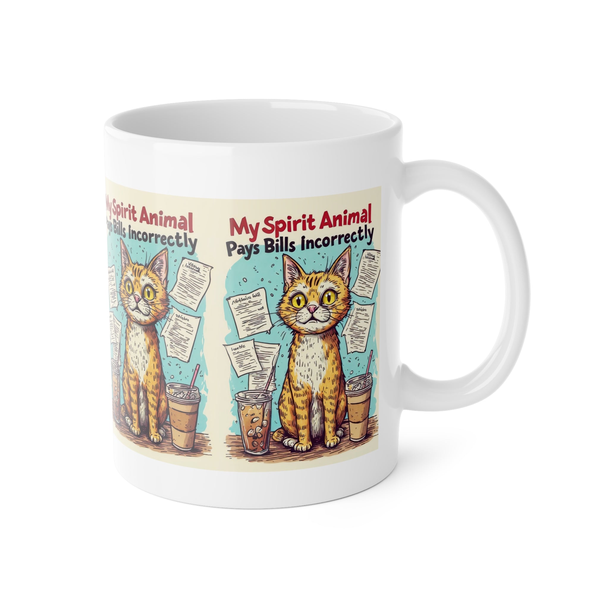 Cat Mug — “My Spirit Animal Pays Bills Incorrectly” Funny Ceramic Coffee Cup