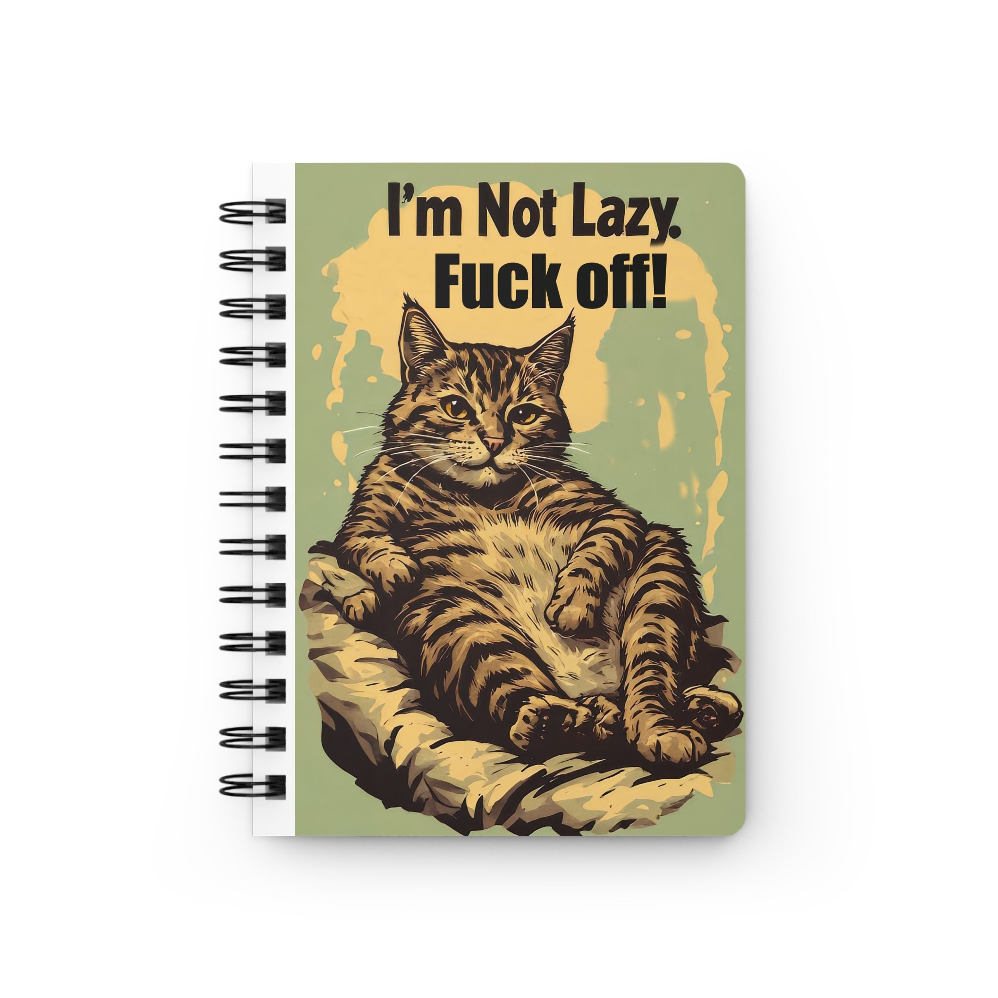 Spiral Notebook — "I’m Not Lazy. Fuck Off!" Vintage Relaxed Cat Journal