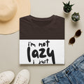 Funny "I'm Not Lazy I Just Don't Like Work" T-Shirt
