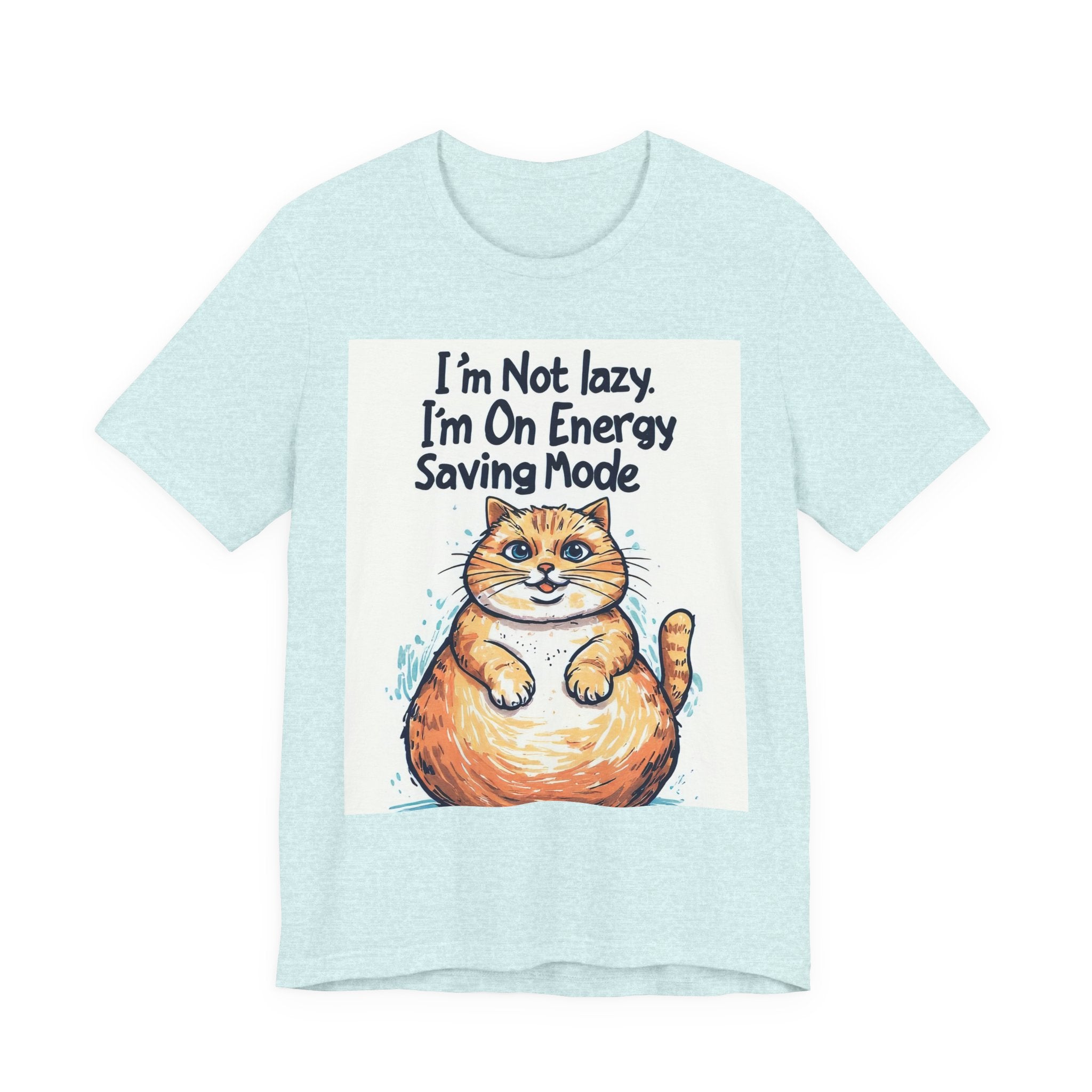 I'm Not Lazy Cat T-Shirt — "I'm On Energy Saving Mode" Funny Cat Tee