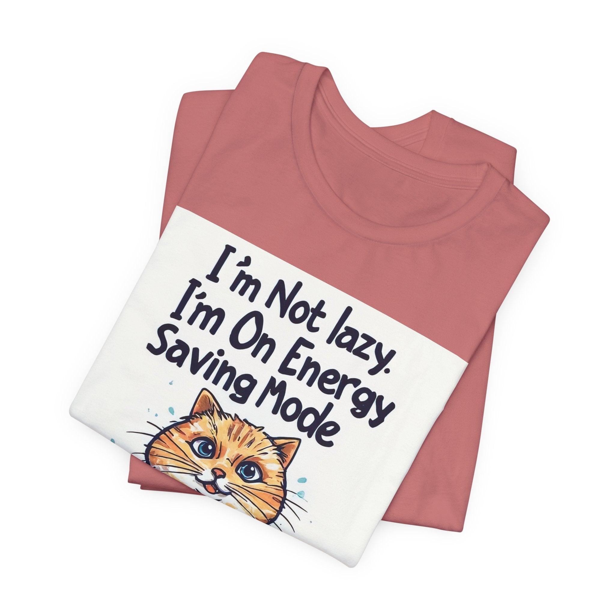 I'm Not Lazy Cat T-Shirt — "I'm On Energy Saving Mode" Funny Cat Tee