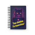 Too Online To Function Cat Spiral Notebook — Retro Neon Journal for Cat Lovers