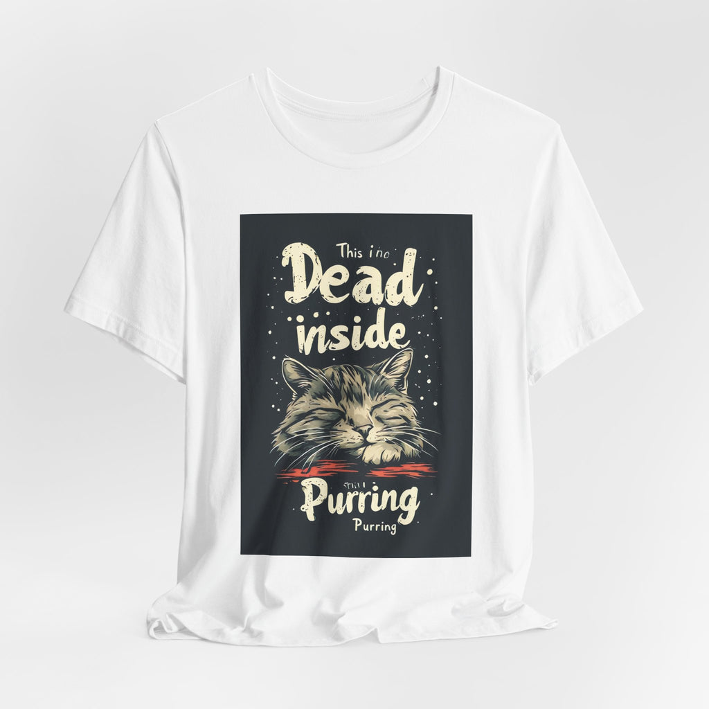 Dead Inside Purring Cat T-Shirt