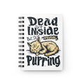 Spiral Journal — "Dead Inside But Still Purrting" Cute Sleeping Cat Notebook