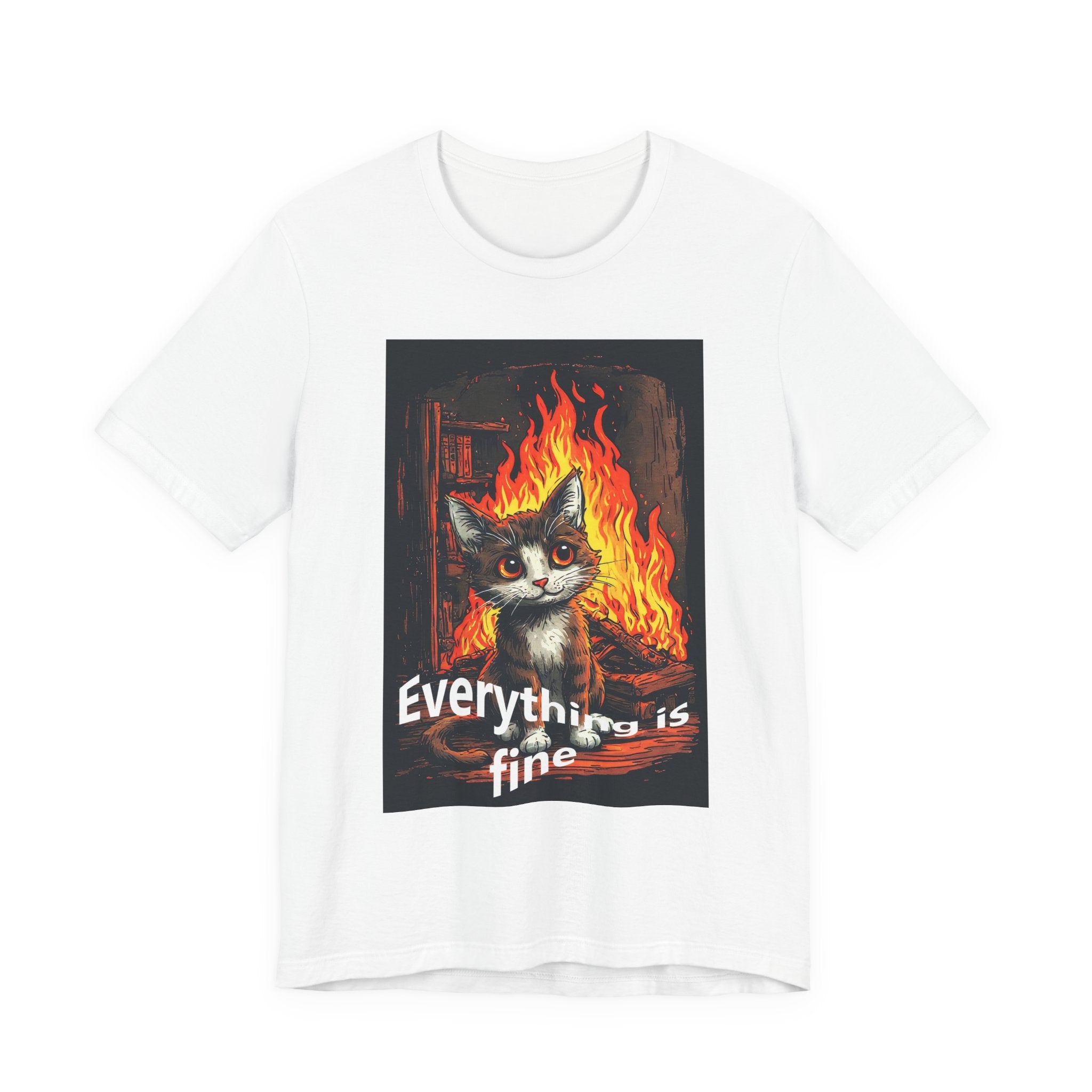 Everything Is Fine Cat T-Shirt