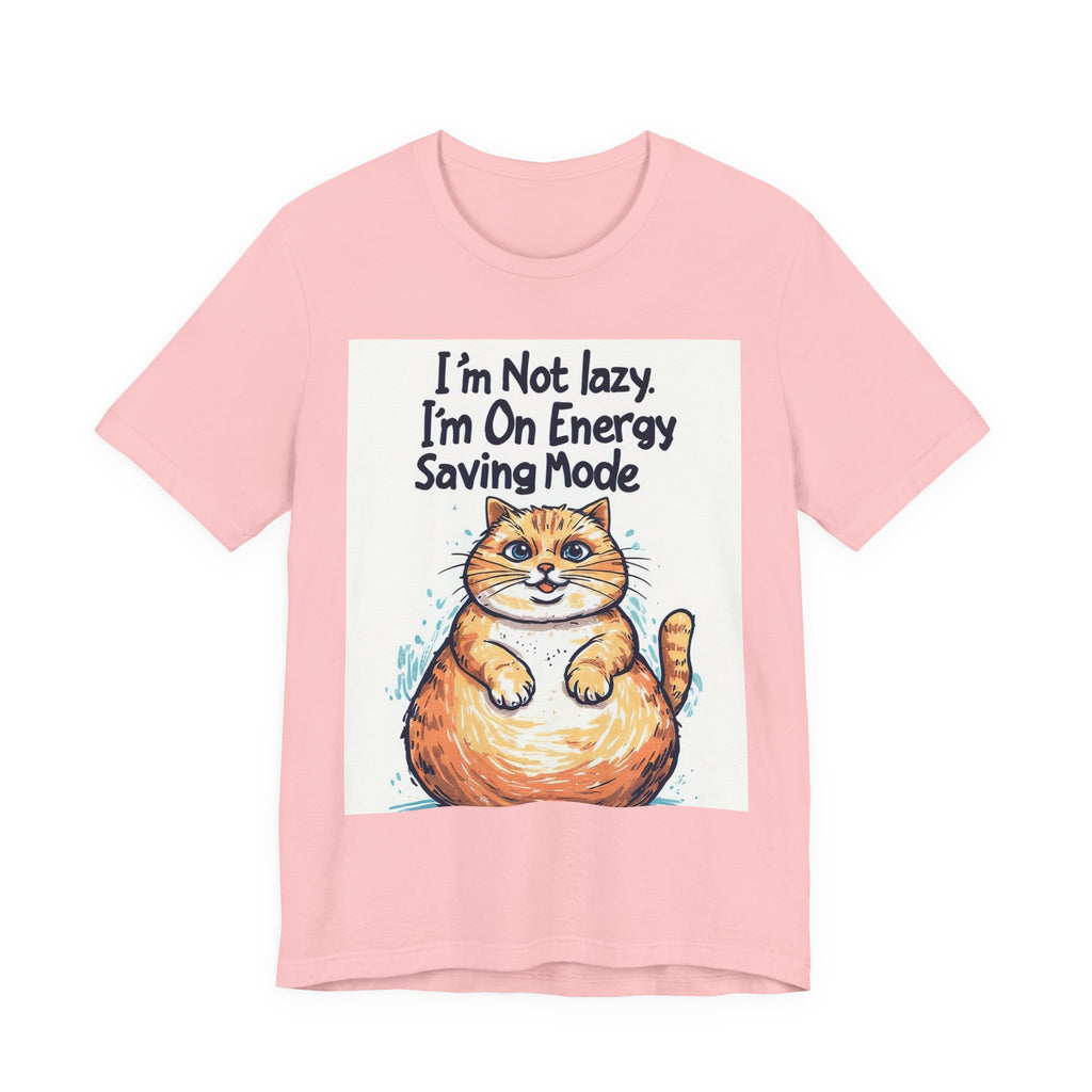 I'm Not Lazy Cat T-Shirt — "I'm On Energy Saving Mode" Funny Cat Tee