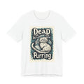 Dead Inside But Still Purring Cat Tee