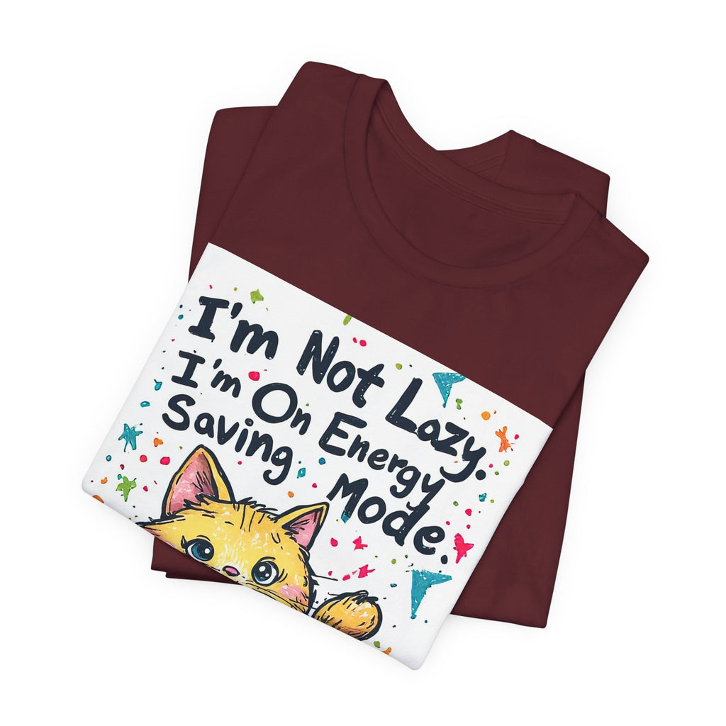 I'm Not Lazy, I'm On Energy Saving Mode Cat T-Shirt