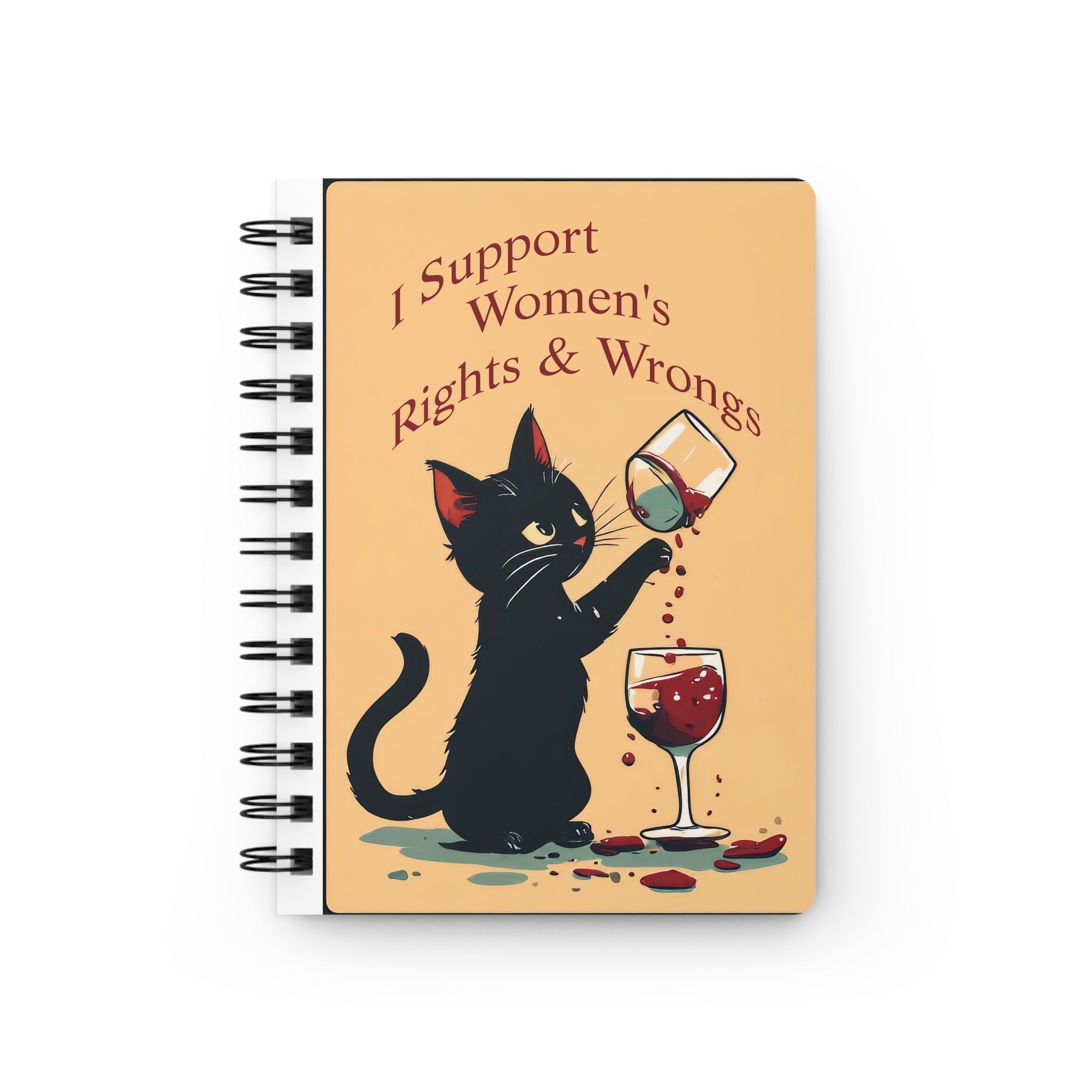 Spiral Notebook — 'I Support Women's Rights & Wrongs' Black Cat Wine Journal