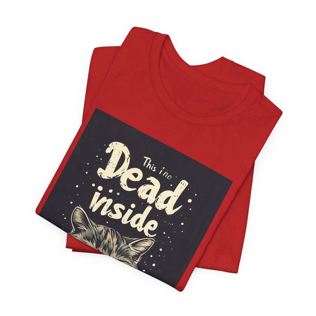 Dead Inside Purring Cat T-Shirt