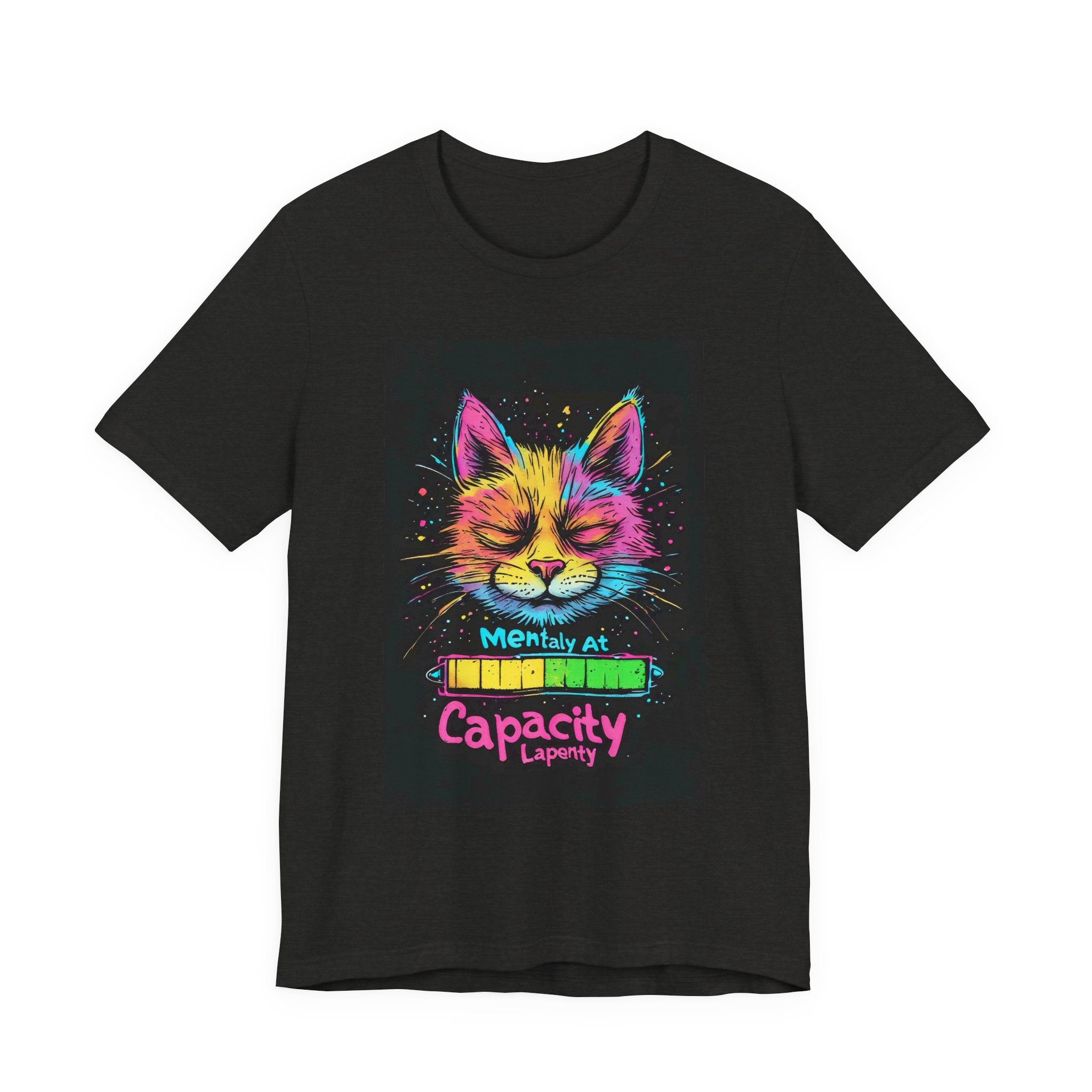 Cat Mental Capacity Tee — Colorful Relaxed Cat Graphic T-Shirt ("Mentally At Capacity")